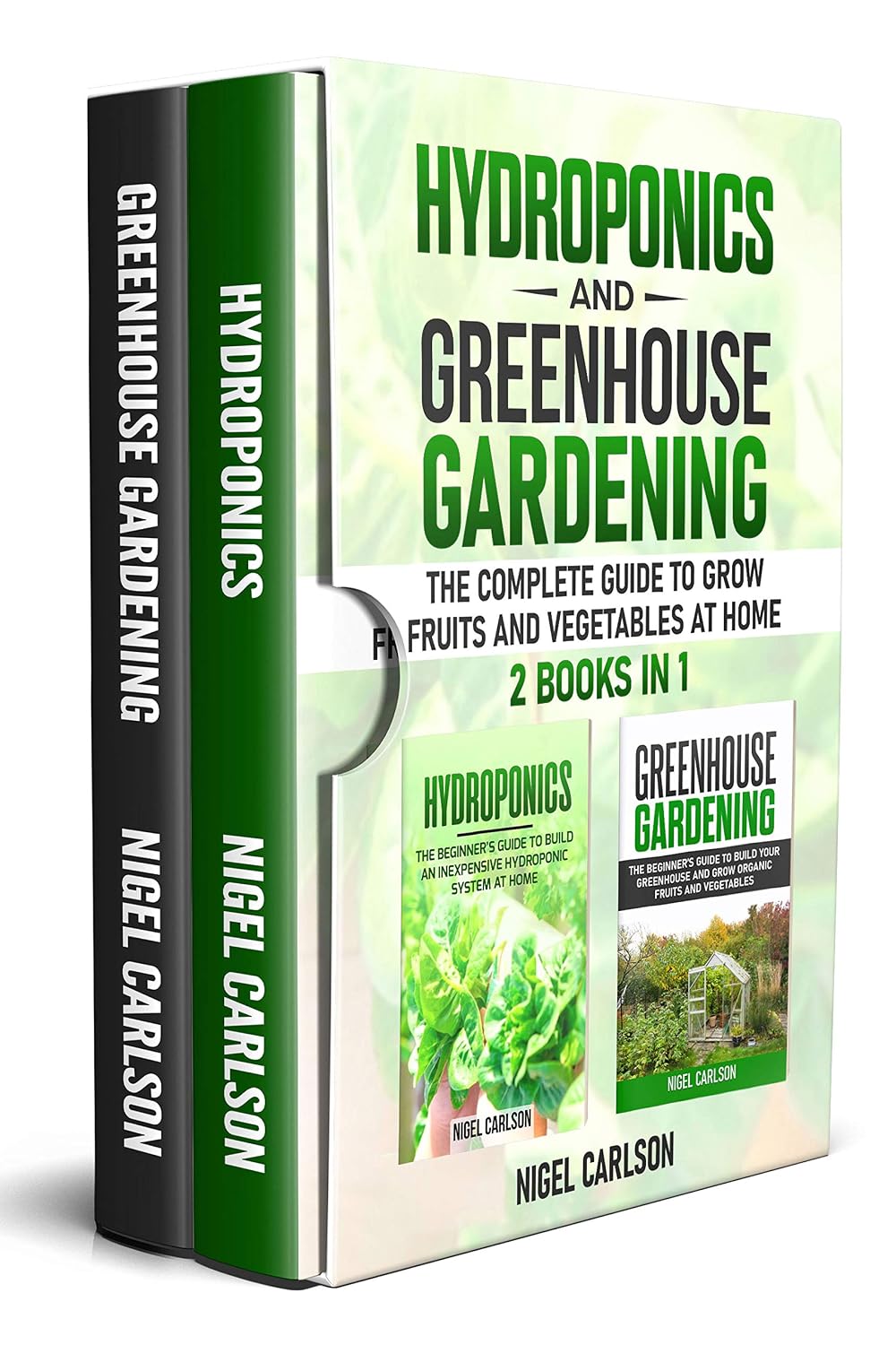 Hydroponics and Greenhouse Gardening: 2 books in 1 - The Complete Guide to Grow Fruits and Vegetables at Home (English Edition) baixar livro de graça