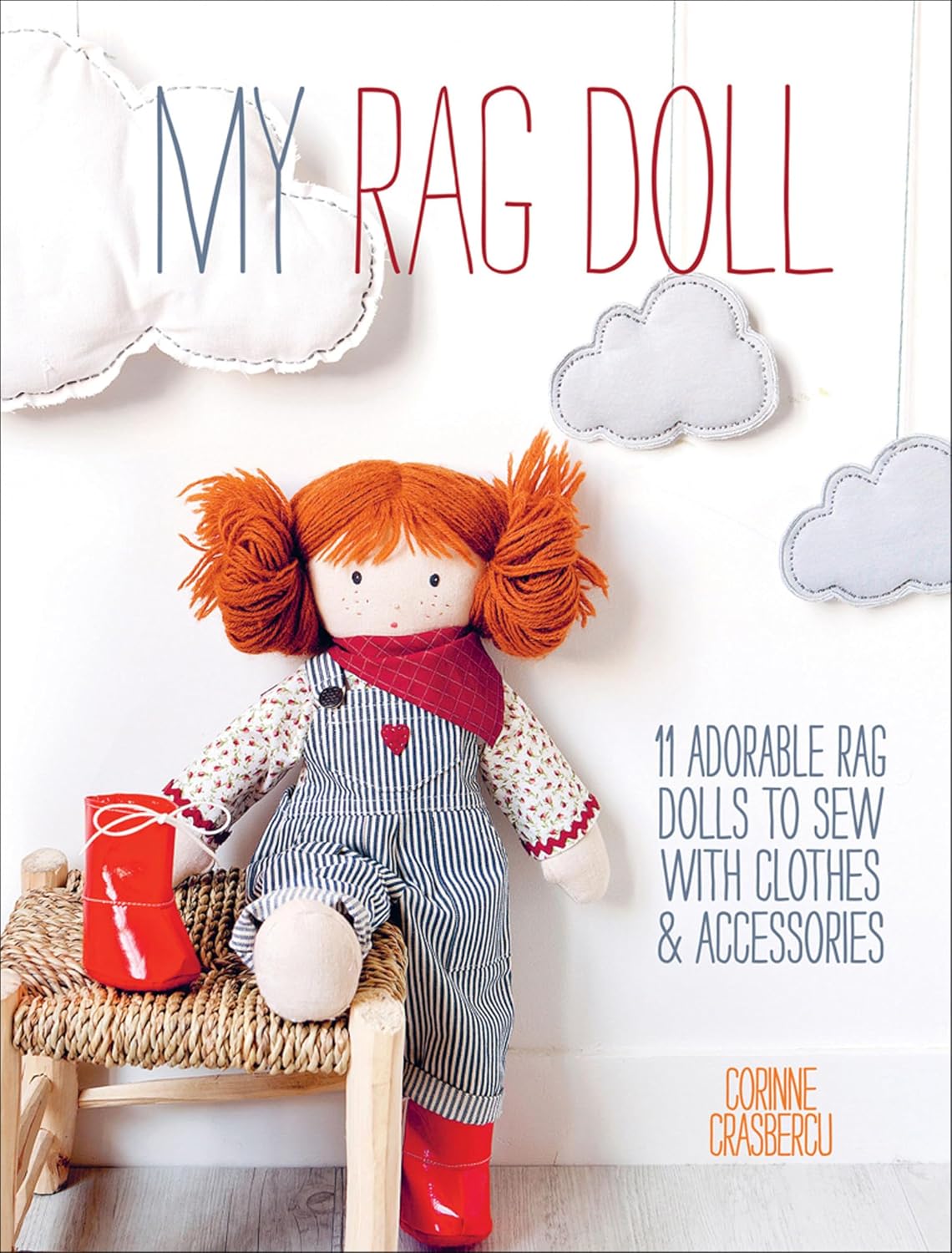 My Rag Doll: 11 Adorable Rag Dolls to Sew with Clothes & Accessories (English Edition) baixar livro de graça
