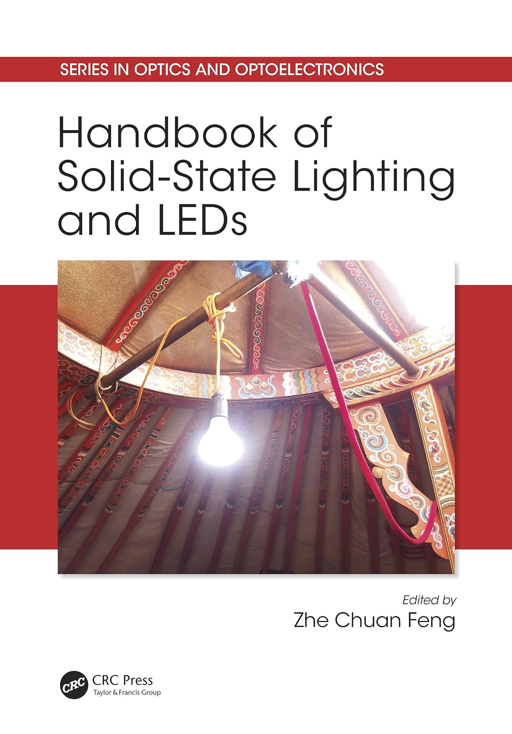 Handbook of Solid-State Lighting and LEDs (Series in Optics and Optoelectronics) (English Edition)