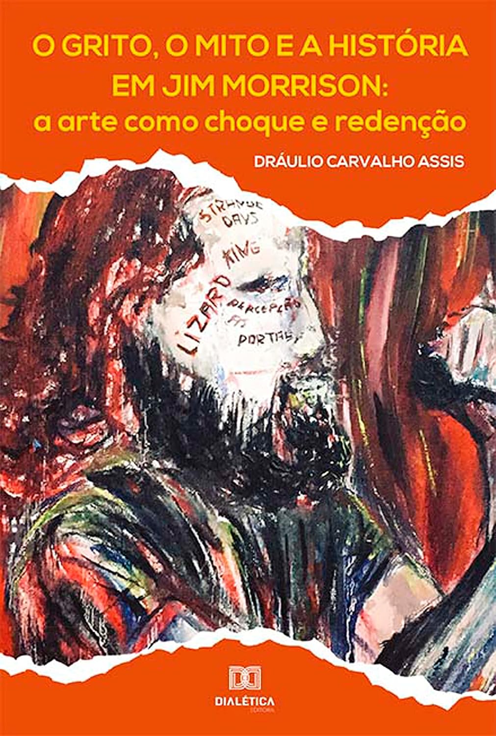 O grito, o mito e a história em Jim Morrison: a arte como choque e redenção