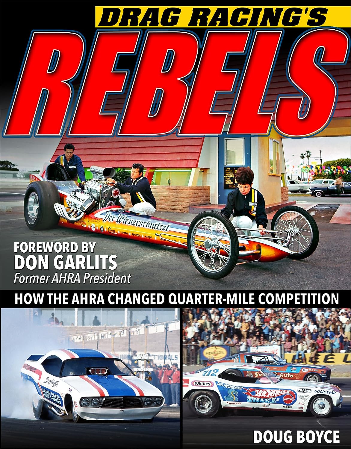 ler totalmente Drag Racing's Rebels: How the AHRA Changed Quarter-Mile Competition (English Edition)