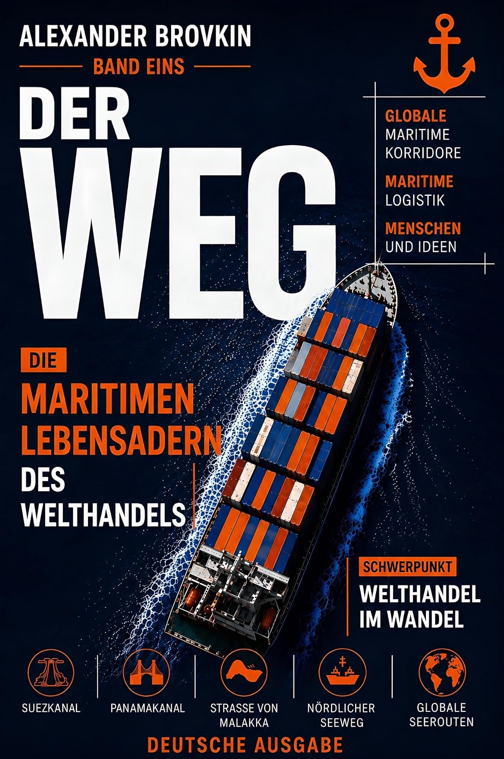 ler totalmente Der Weg: Maritimer Handel, Ressourcen, Technologien und die Geopolitik des 21. Jahrhunderts (Globale Maritime Strategie 1) (German Edition)