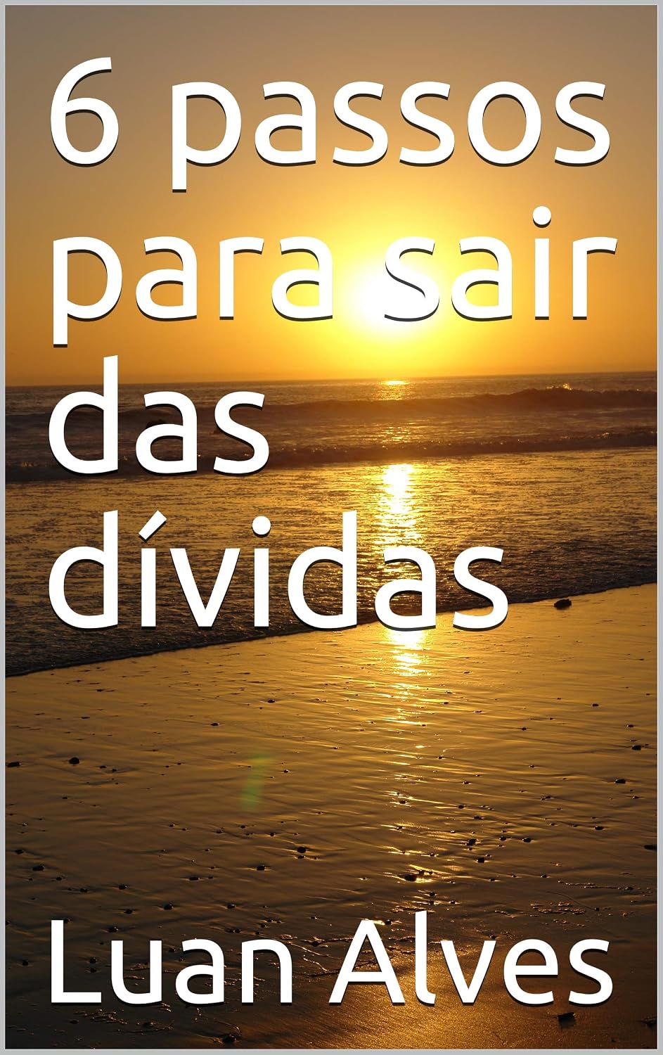 6 passos para sair das dívidas baixar livro de graça