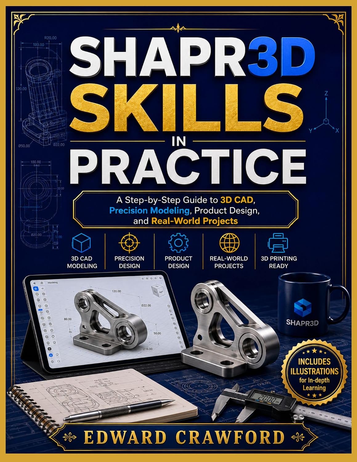 Shapr3D Skills in Practice: A Step-by-Step Guide to 3D CAD, Precision Modeling, Product Design, and Real-World Projects (English Edition) baixar livro de graça