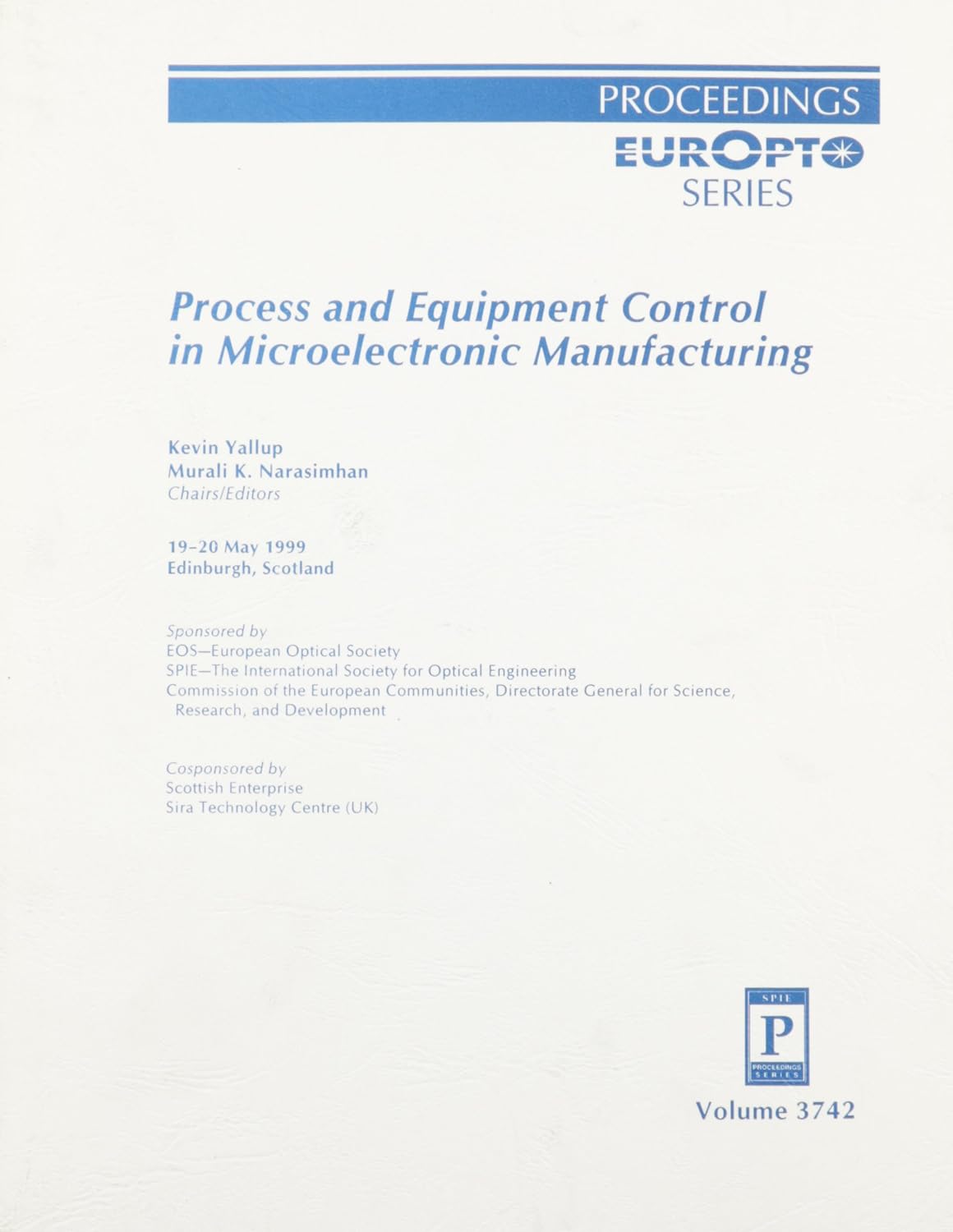 ler totalmente Process and Equipment Control in Microelectronic Manufacturing: 19-20 May, 1999, Edinburgh, Scotland