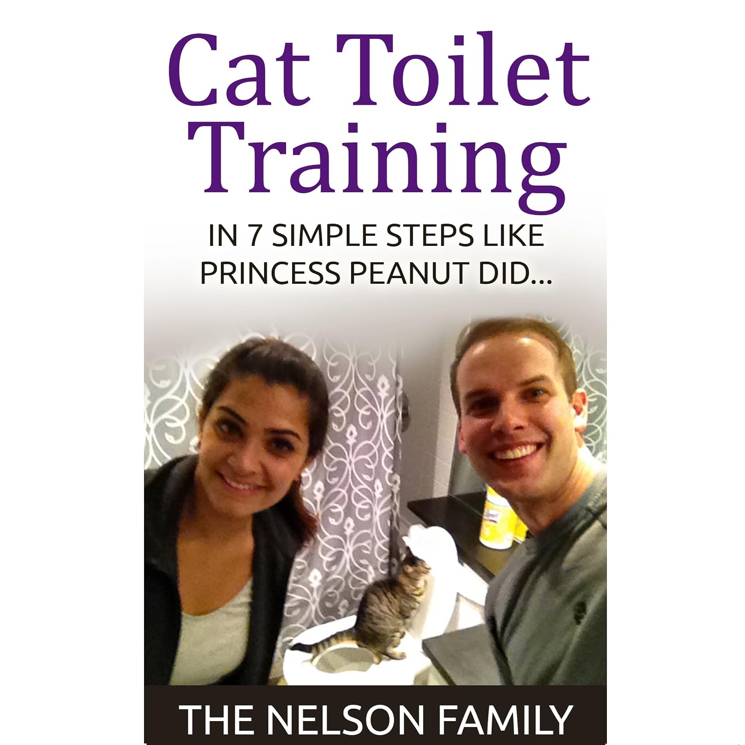 Cat Toilet Training: How to Toilet Train Your Cat in 7 Simple Steps Like Princess Peanut baixar livro de graça