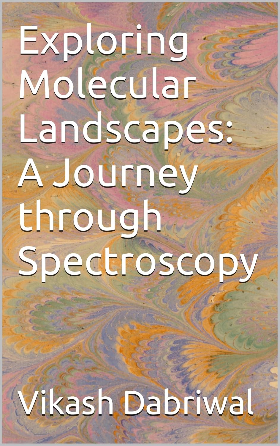 capítulo por capítulo baixar Exploring Molecular Landscapes: A Journey through Spectroscopy (English Edition)