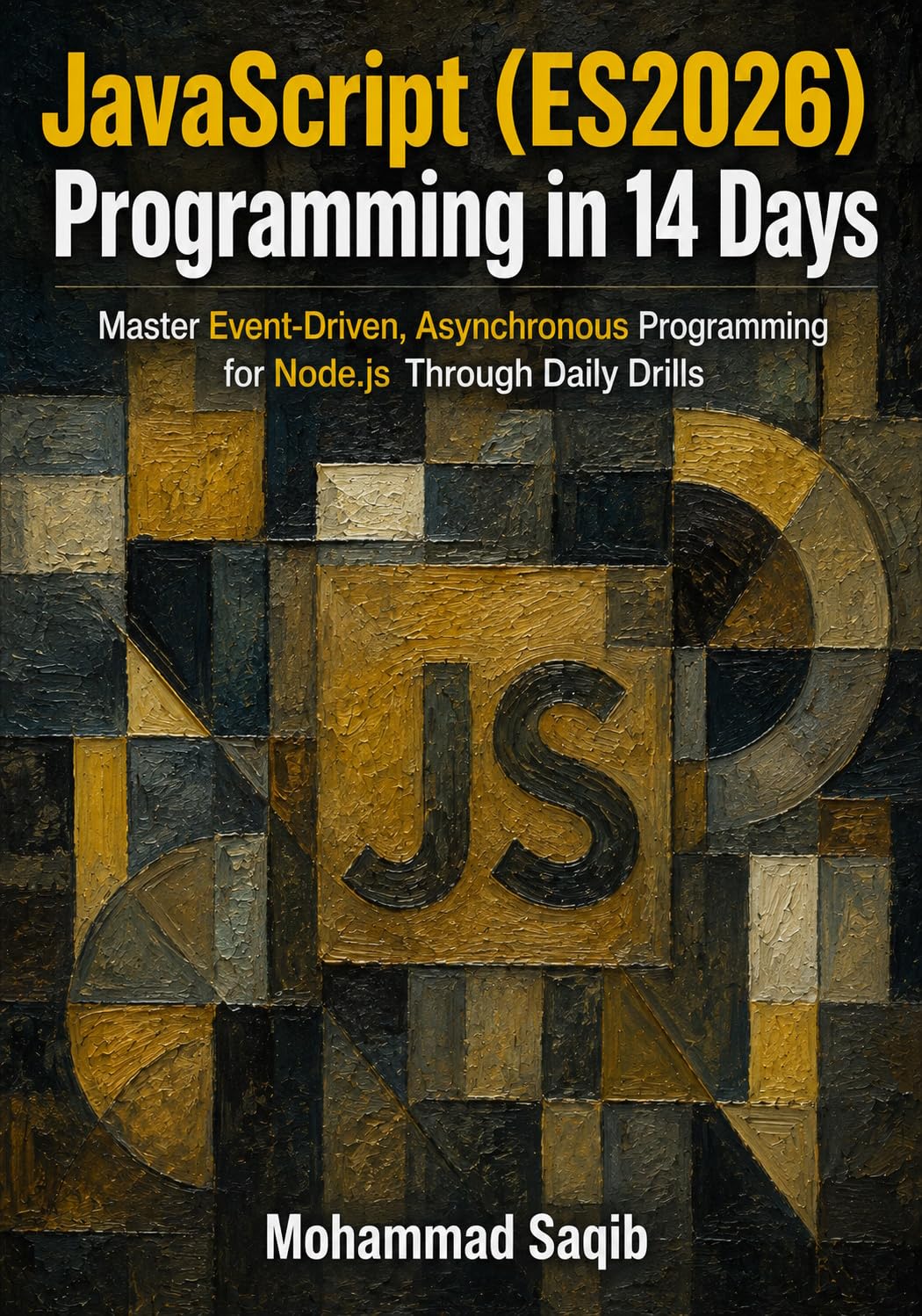 ler totalmente JavaScript (ES2026) Programming in 14 Days: Master Event-Driven, Asynchronous Programming for Node.js Through Daily Drills (Learn Programming in 14 Days) (English Edition)