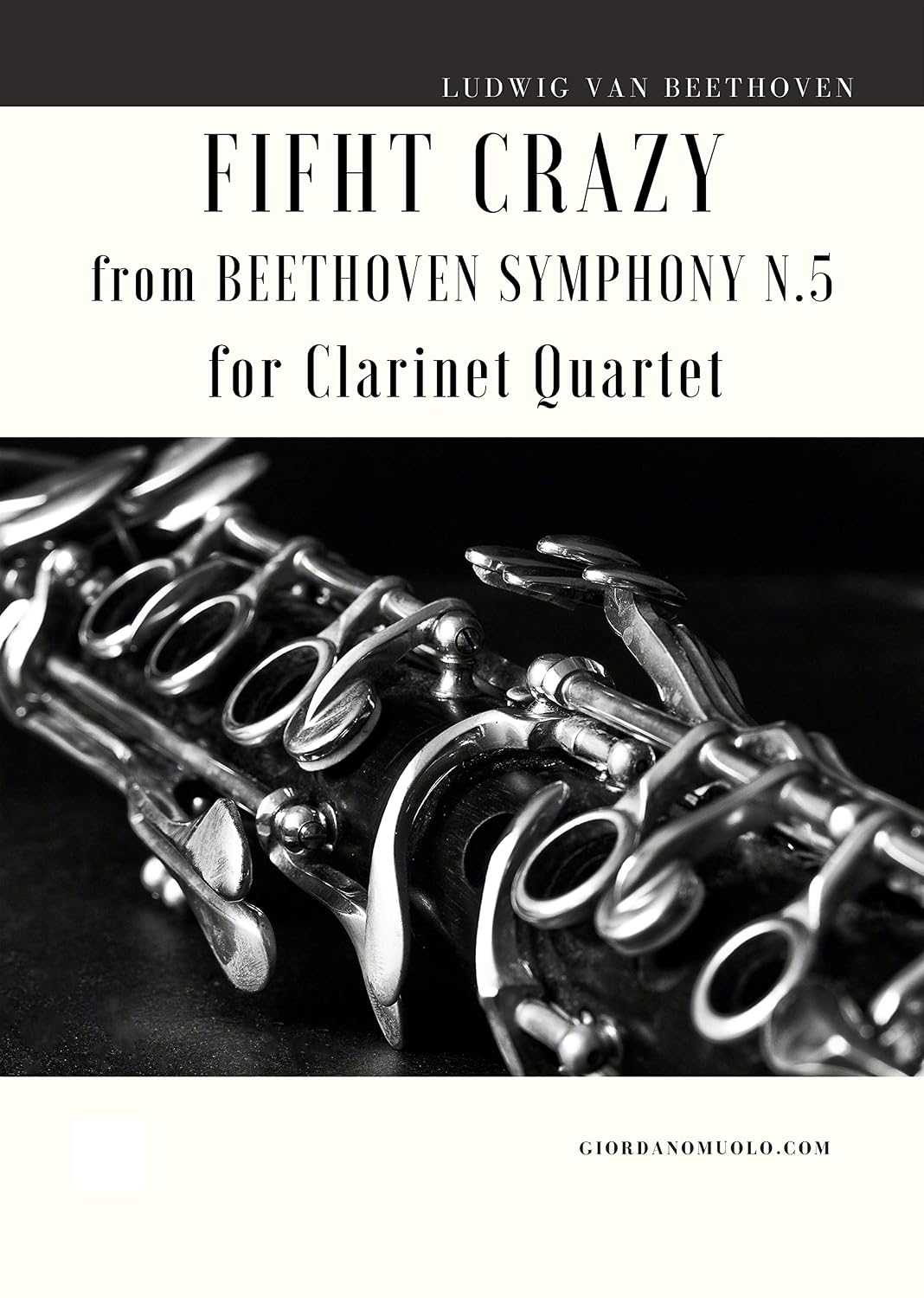 ler totalmente Fifth Crazy from Beethoven: Symphony No. 5 for Clarinet Quartet (English Edition)