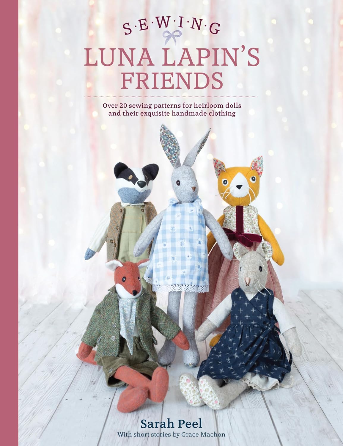capítulo por capítulo baixar Sewing Luna Lapin's Friends: Over 20 sewing patterns for heirloom dolls and their exquisite handmade clothing (English Edition)