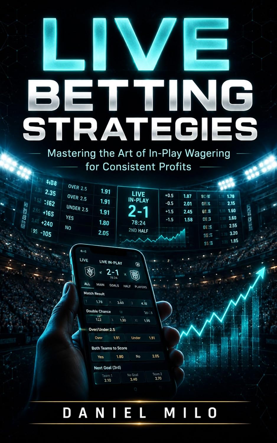 capítulo por capítulo baixar Live Betting Strategies: Mastering the Art of In-Play Wagering for Consistent Profits (English Edition)