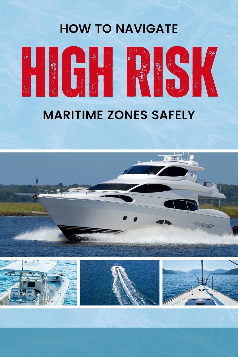 ler totalmente How to Navigate High-Risk Maritime Zones Safely (English Edition)