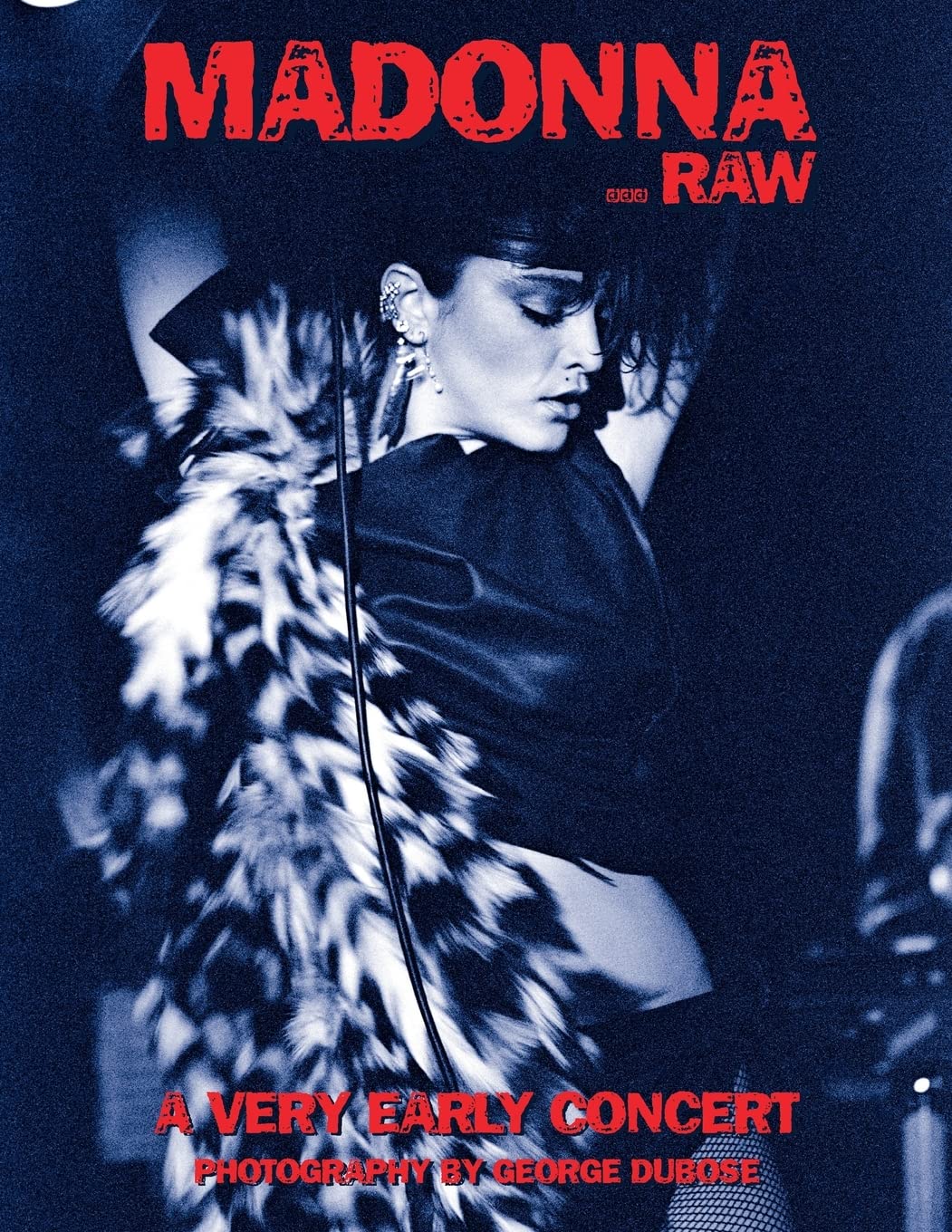ler totalmente Madonna...Raw: A Very Early Concert