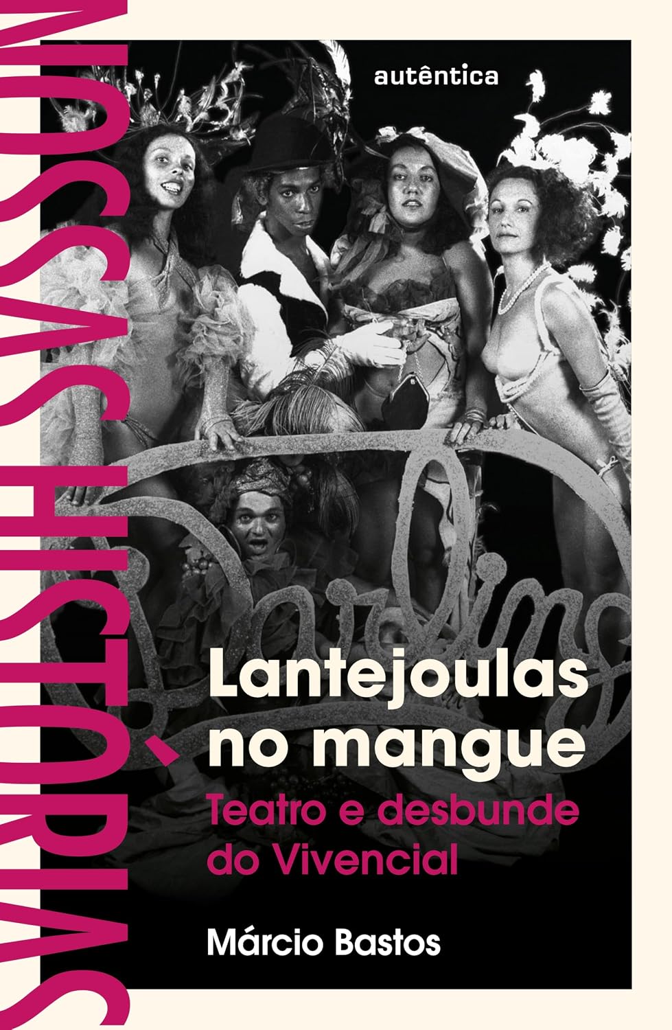 capítulo por capítulo baixar Lantejoulas no mangue: Teatro e desbunde do Vivencial