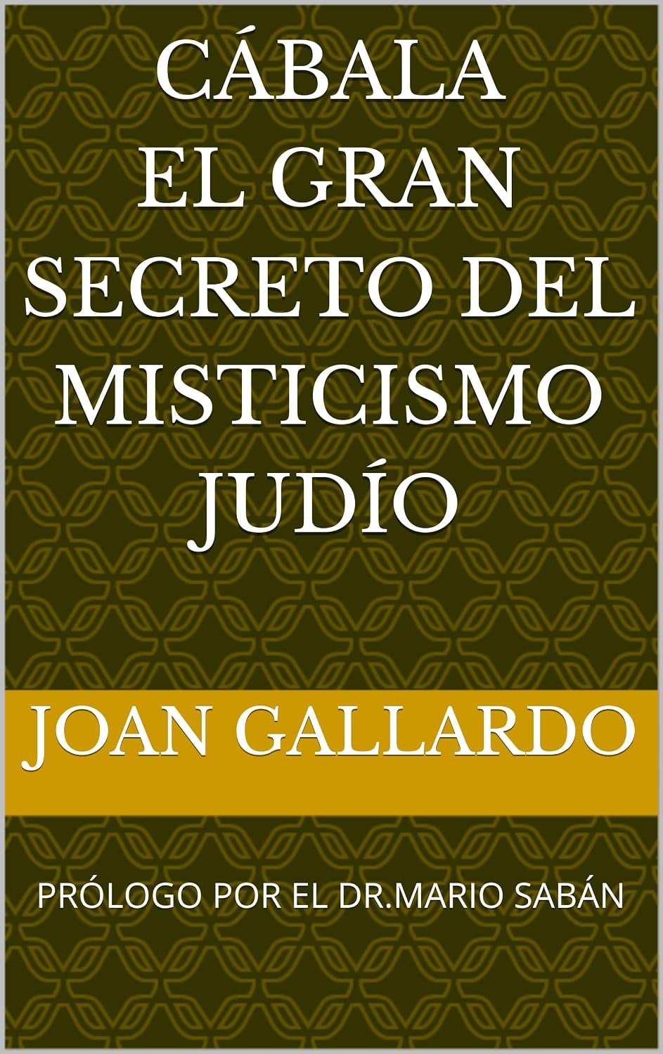 CÁBALA el gran secreto del misticismo judío: El libro que cambiará tu vida ( árbol de la vida - kabbalah - meditación - mente - universo - crecimiento personal - autoayuda ) (Spanish Edition) baixar o livro de graça