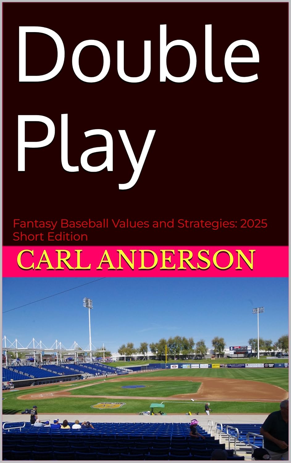 ler totalmente Double Play: Fantasy Baseball Values and Strategies: 2025 Short Edition (English Edition)