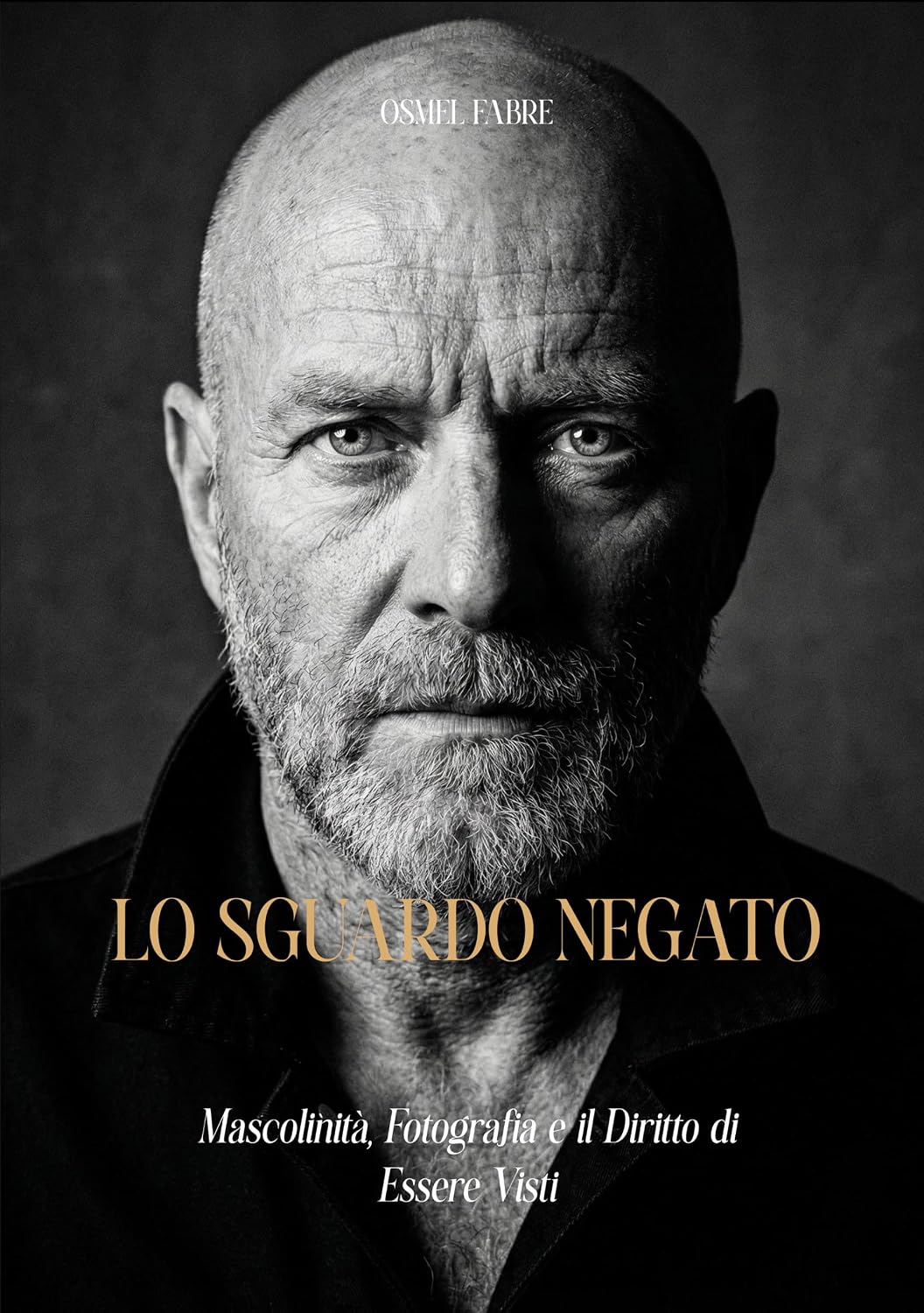 Lo Sguardo Negato: Mascolinità, Fotografia e il Diritto di Essere Visti (Italian Edition) baixar o livro de graça