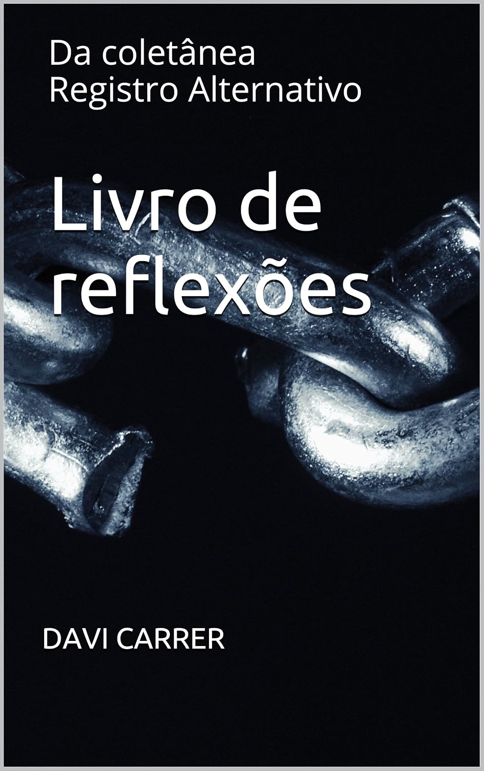 Livro de reflexões: Da coletânea Registro Alternativo baixar livro de graça