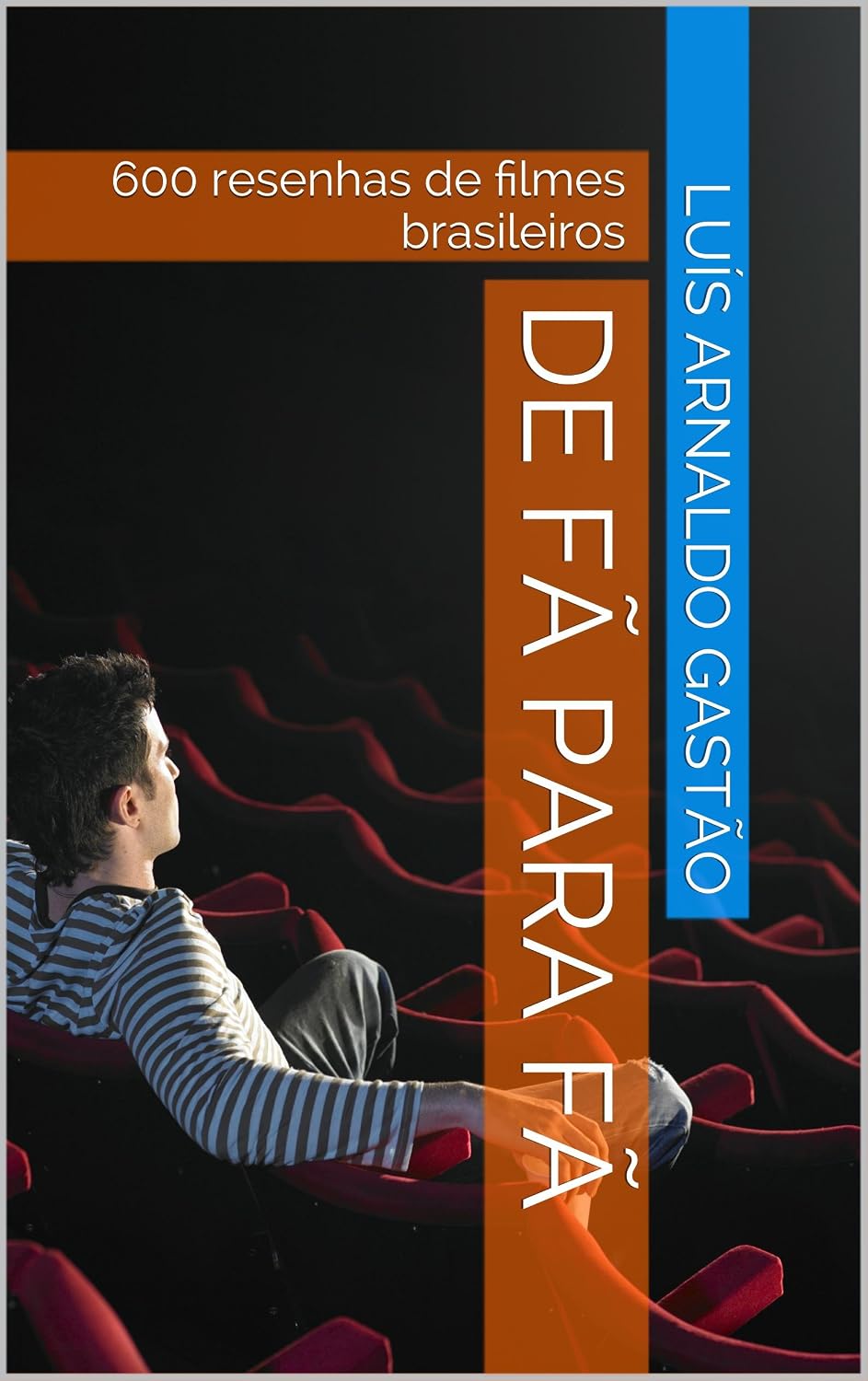 De Fã para Fã: 600 resenhas de filmes brasileiros baixar o livro de graça