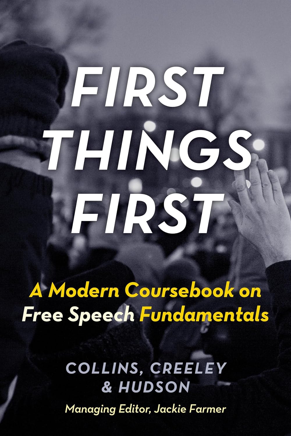 First Things First: A Modern Coursebook on Free Speech Fundamentals (English Edition) baixar livro de graça
