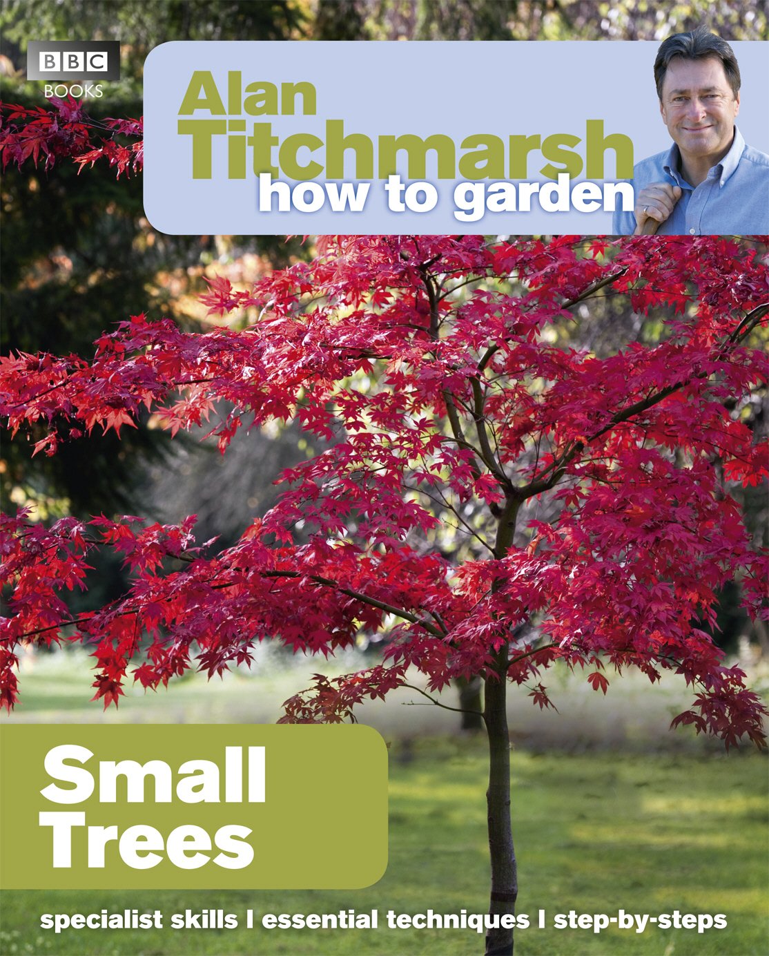 ler totalmente Alan Titchmarsh How to Garden: Small Trees (English Edition)