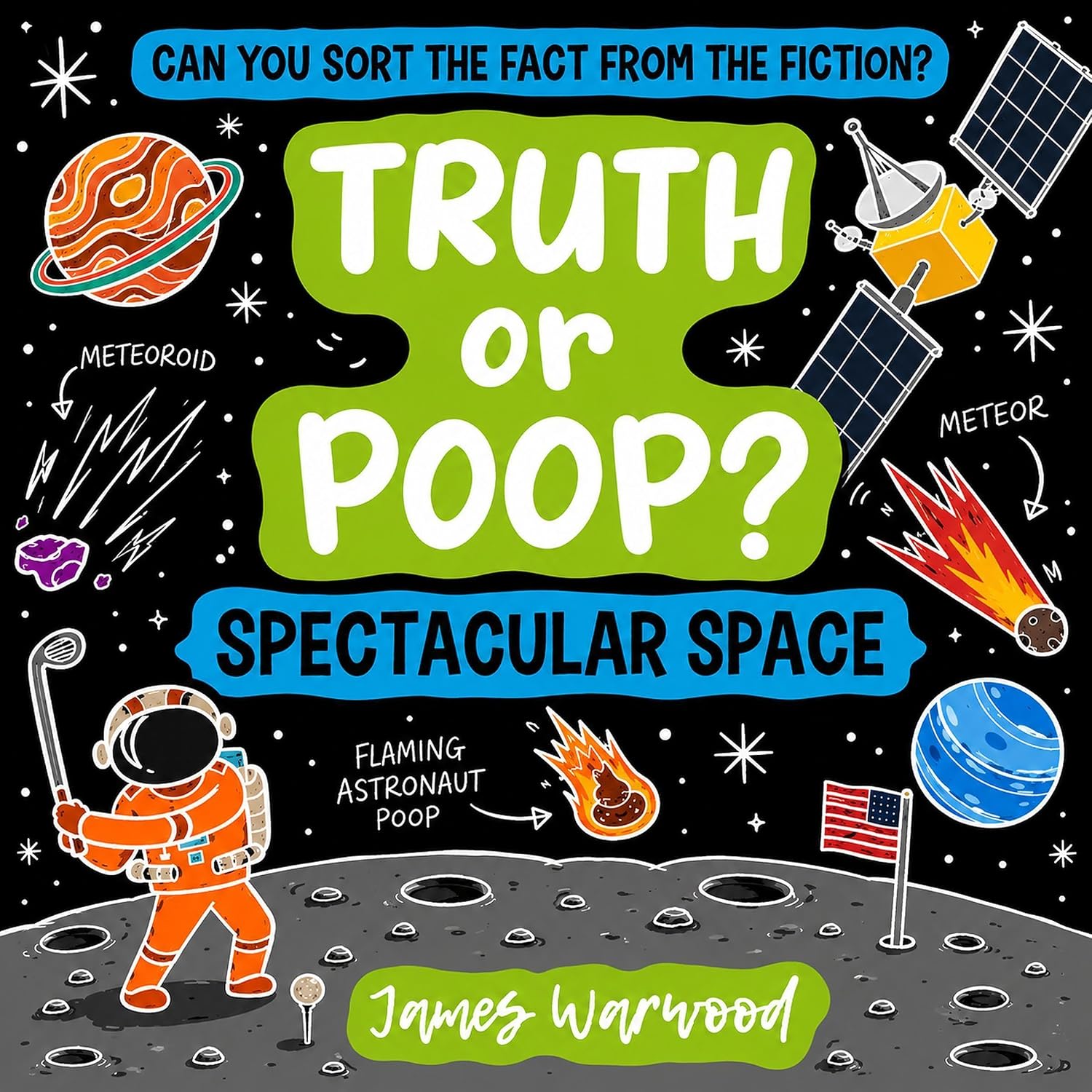 Truth or Poop?: Spectacular Space: The True or False Quiz Book for Kids and Families – Super Fun Space Facts for Ages 7–10 (truth or Poop: True or False Quiz Book 2) baixar o livro de graça