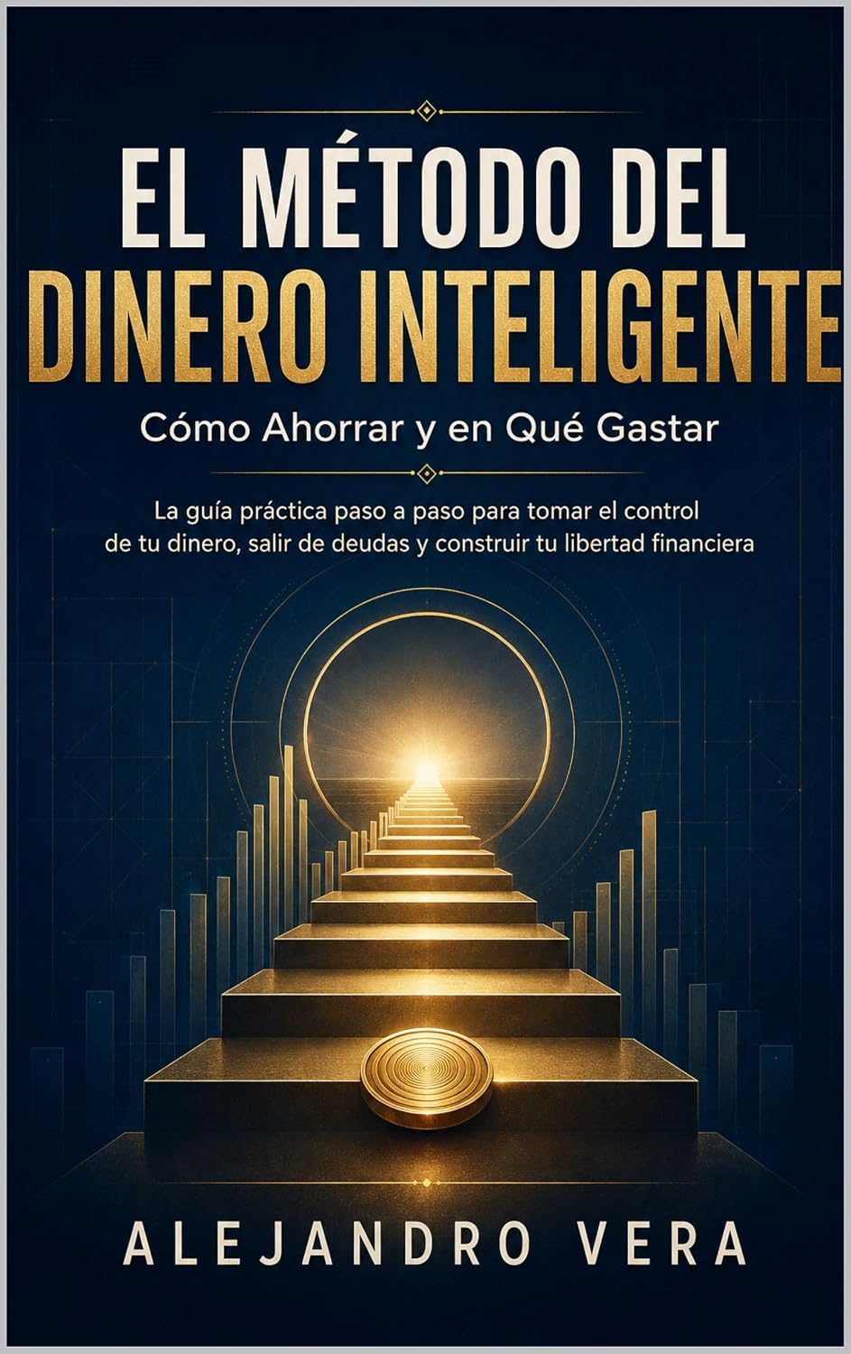 ler totalmente El Método del Dinero Inteligente: Cómo Ahorrar y en Qué Gastar: La guía práctica paso a paso para tomar el control de tu dinero, salir de deudas y construir tu libertad financiera (Spanish Edition)