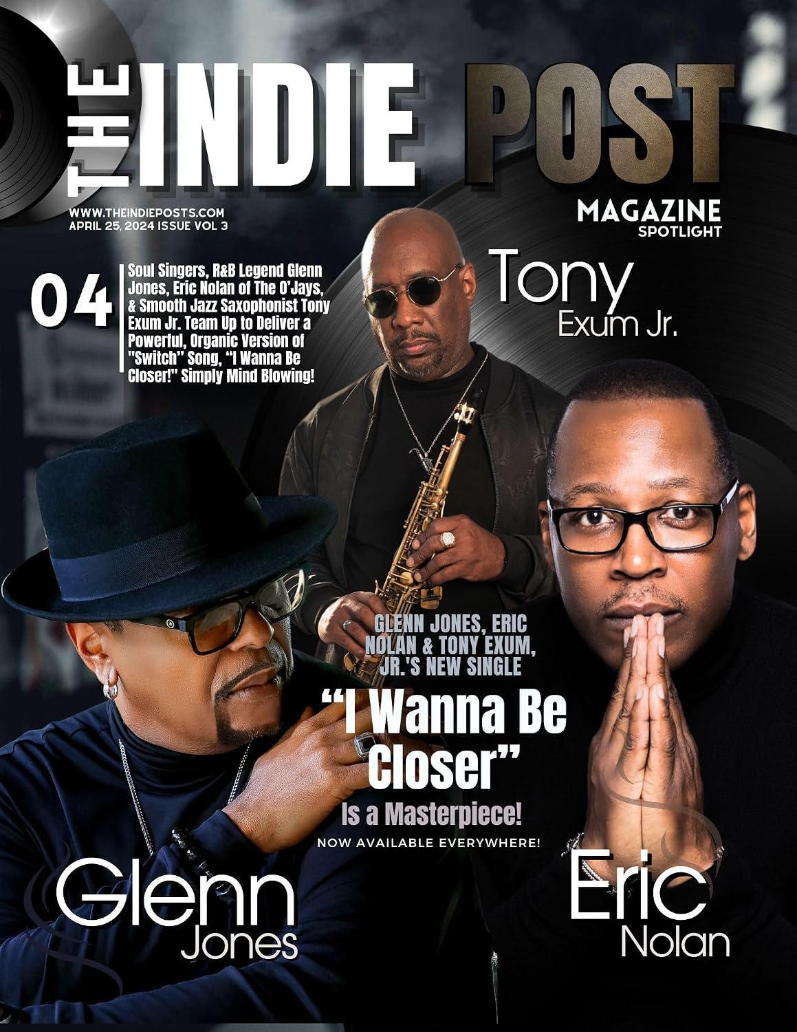 The Indie Post Magazine| Glenn Jones, Eric Nolan and Tony Exum Jr. | April 25, 2024 Issue vol 3 (English Edition)