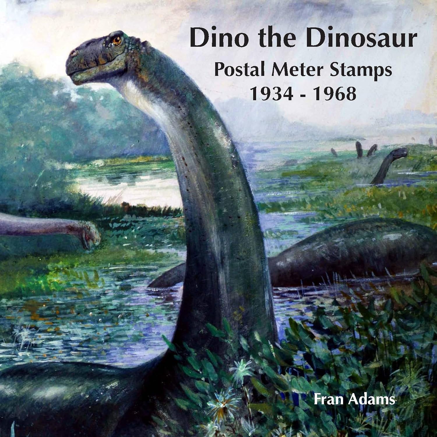 Dino the Dinosaur: Postal Meter Stamps - 1934-1968 (English Edition) baixar livro de graça