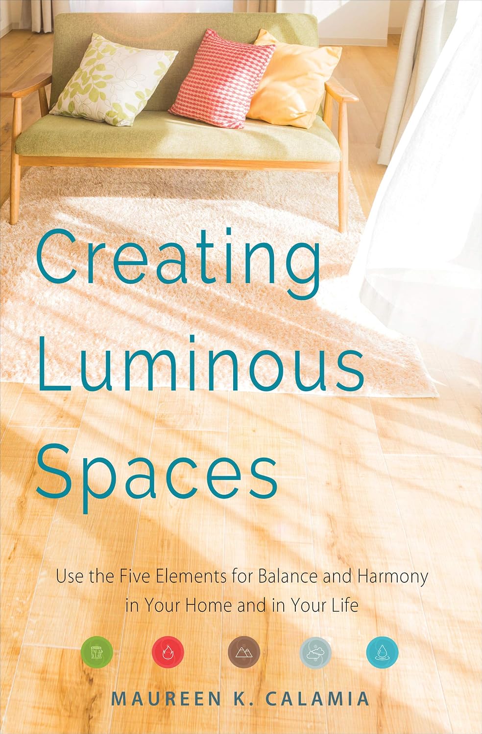Creating Luminous Spaces: Use the Five Elements for Balance and Harmony in Your Home and in Your Life (English Edition) baixar livro de graça