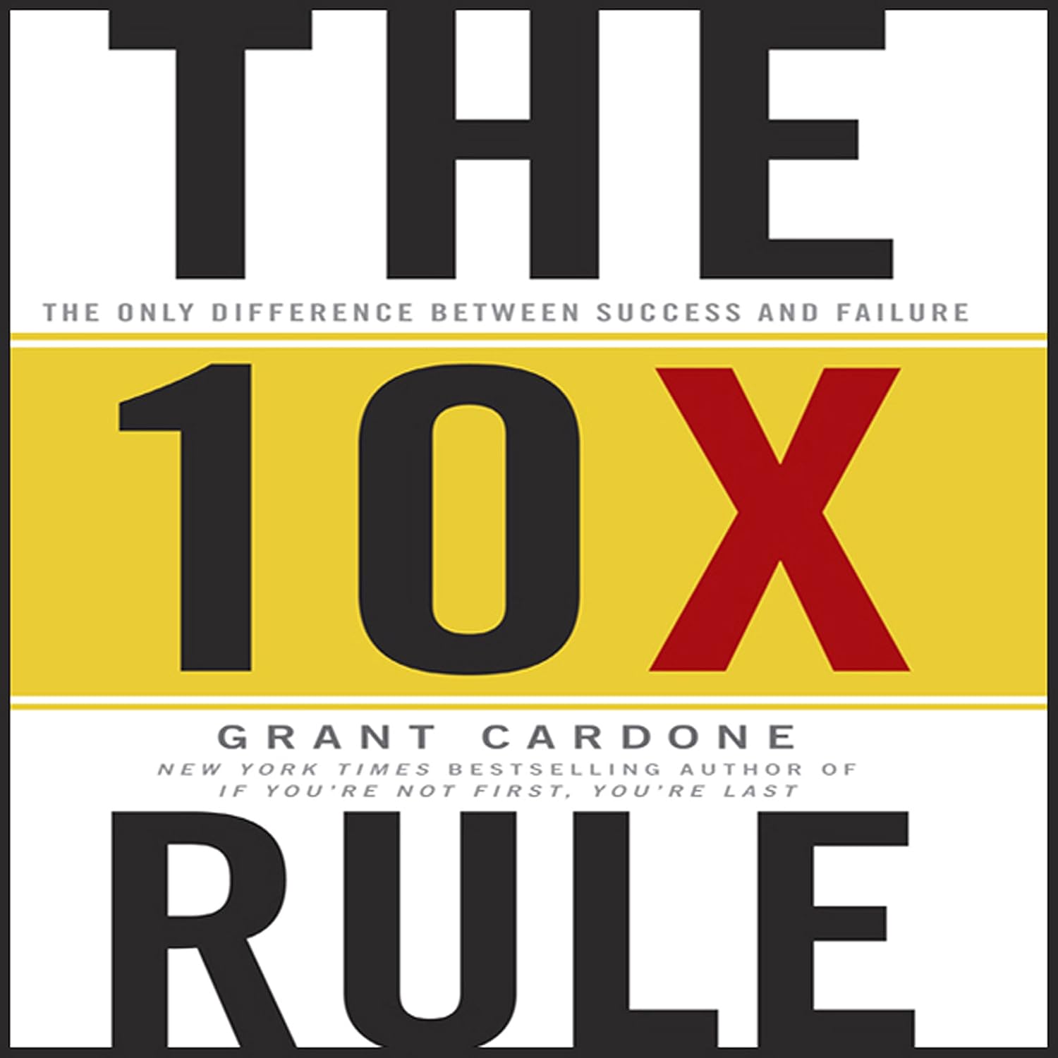 The TenX Rule: The Only Difference Between Success and Failure baixar livro de graça