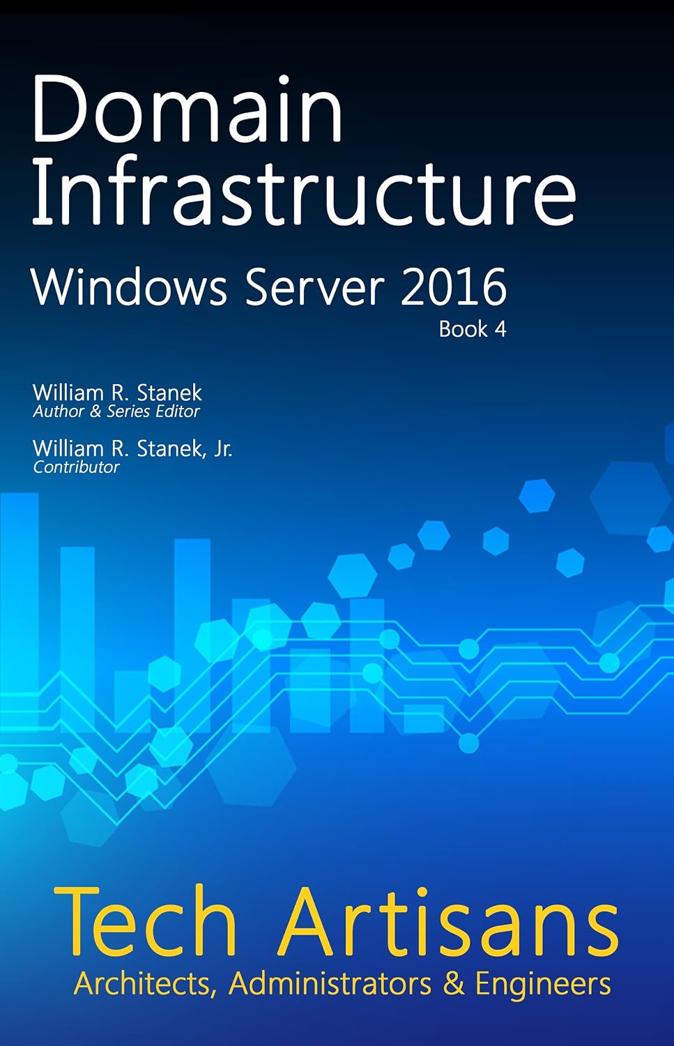 Windows Server 2016: Domain Infrastructure (Tech Artisans Library) (English Edition) baixar livro de graça