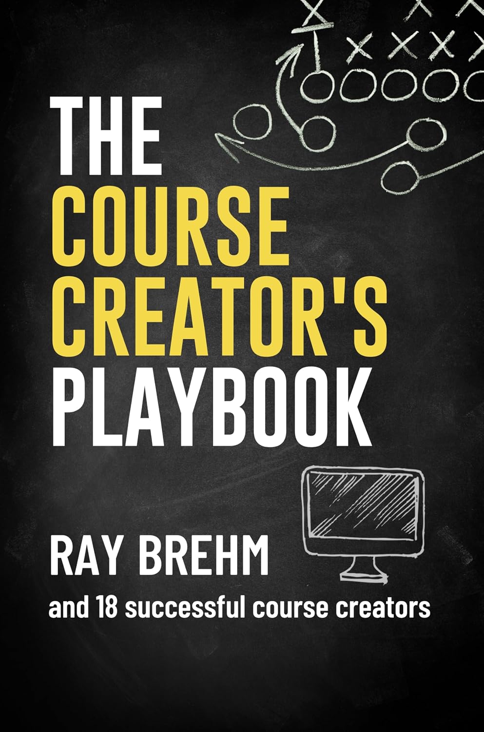 ler totalmente The Course Creator's Playbook: How Course Creators Like You Are Teaching Their Gifts Right Now (The Success Playbook Series 2) (English Edition)