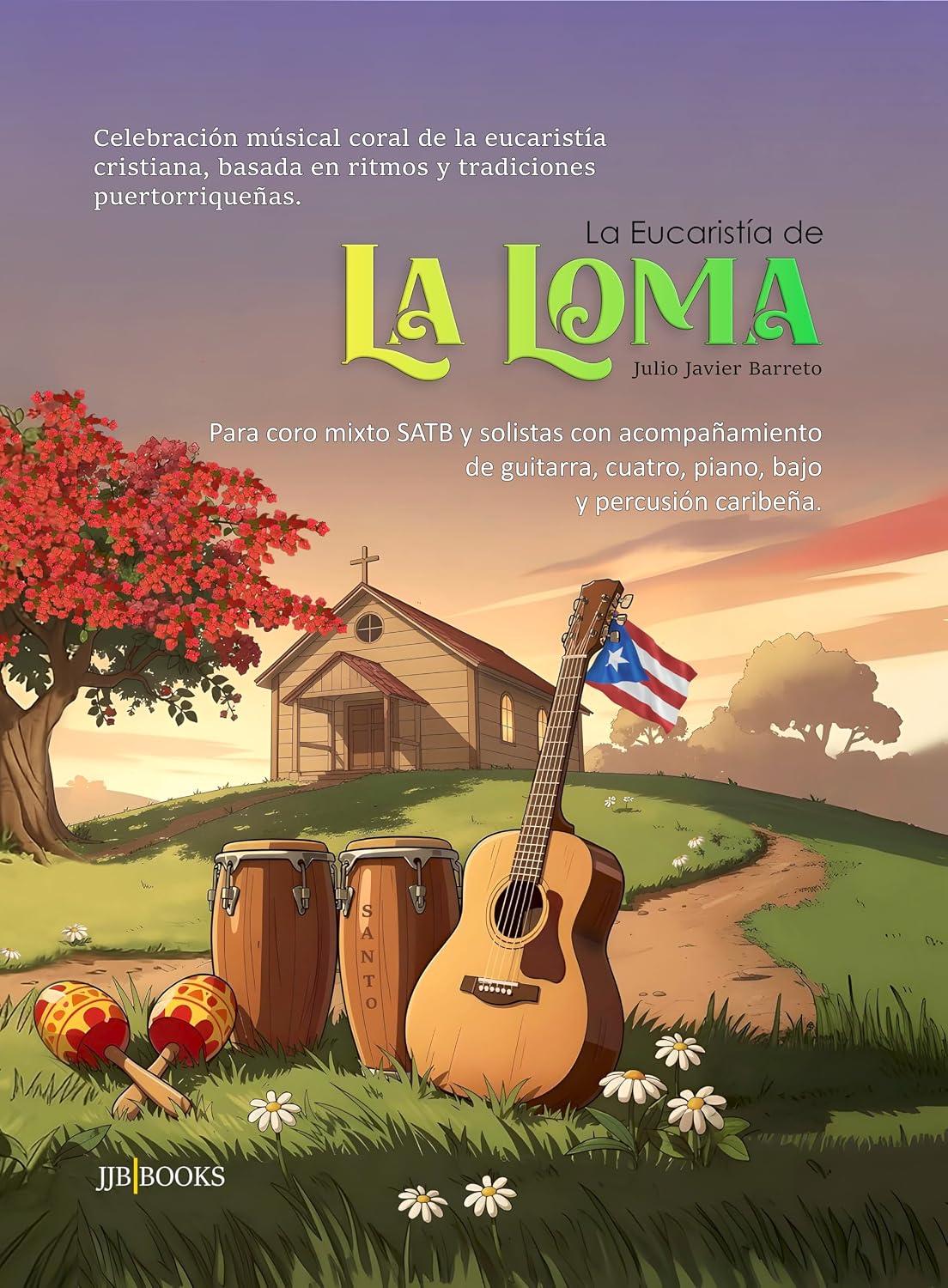La Eucaristía de la Loma: Liturgia Musical Hispana Caribeña (Spanish Edition) baixar o livro de graça