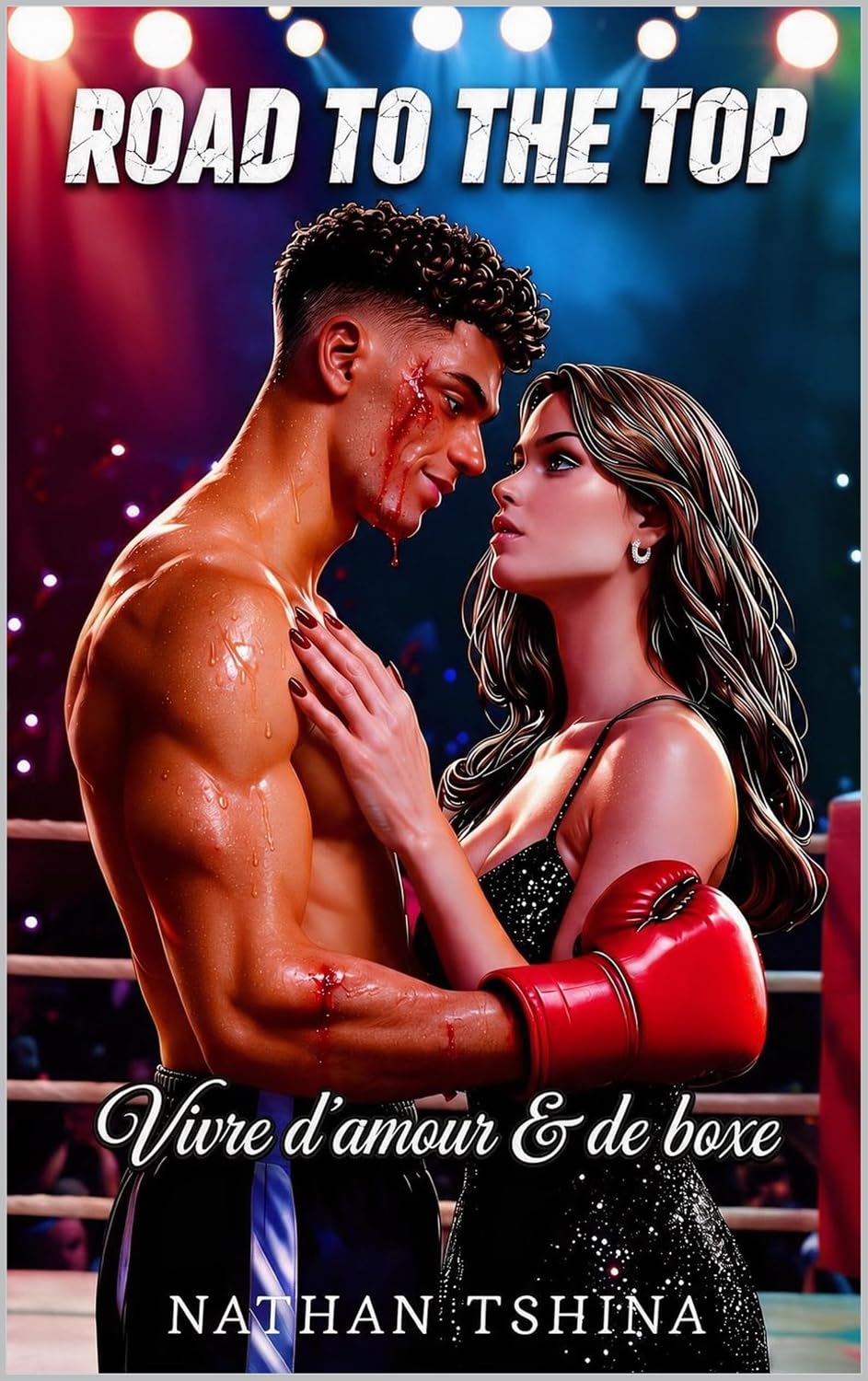 ler totalmente Road to the Top: New adult boxe intense avec une romance (Road to the Top collection t. 3) (French Edition)