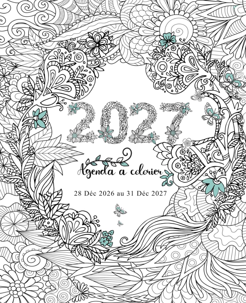 capítulo por capítulo baixar 2027 Agenda à colorier ( 28 Déc 2026 au 31 Déc 2027): Planificateur, calendrier et organisateur avec des pages relaxantes (French Edition)