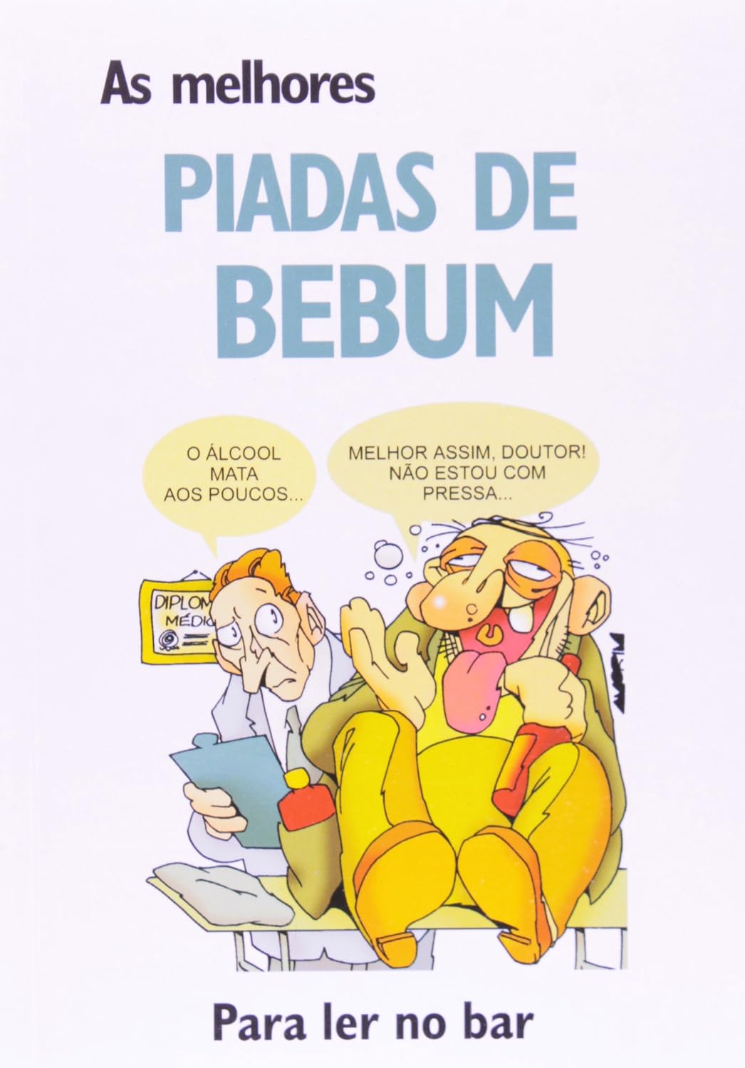 ler totalmente As Melhores Piadas de Bebum. Para ler no bar