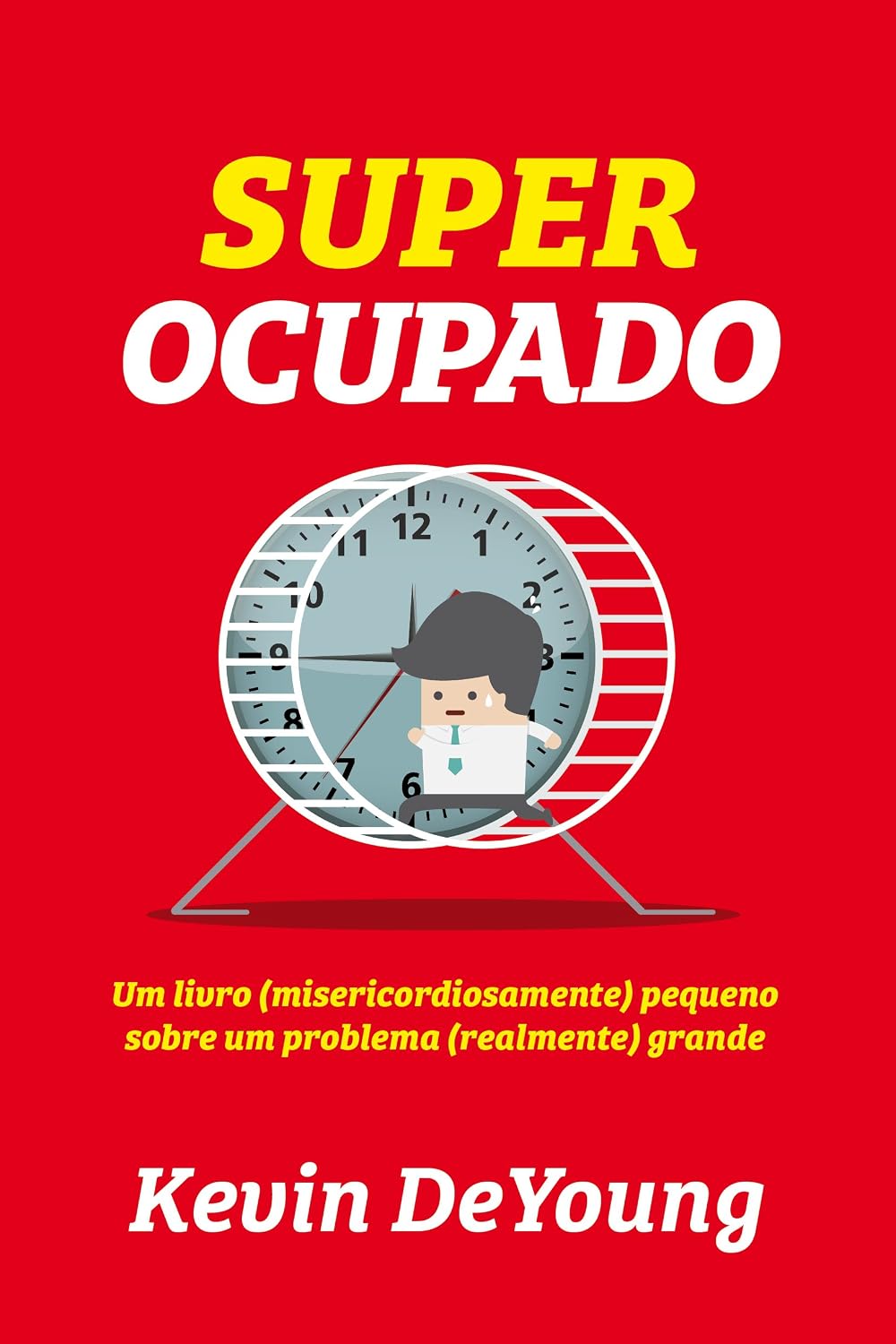 capítulo por capítulo baixar Super ocupado: Um livro (misericordiosamente) pequeno sobre um problema (realmente) grande