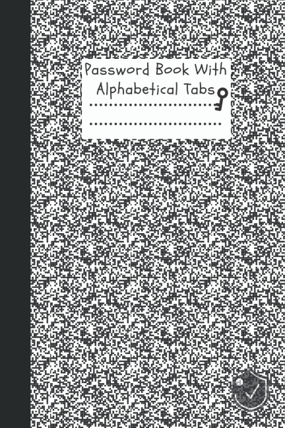 Password Book With Alphabetical Tabs: Password Log Book| Password Username Book Keeper | 6" x 9" Small Password Journal and Alphabetical Tabs Password Book|Never miss your Login Details Again! baixar livro de graça