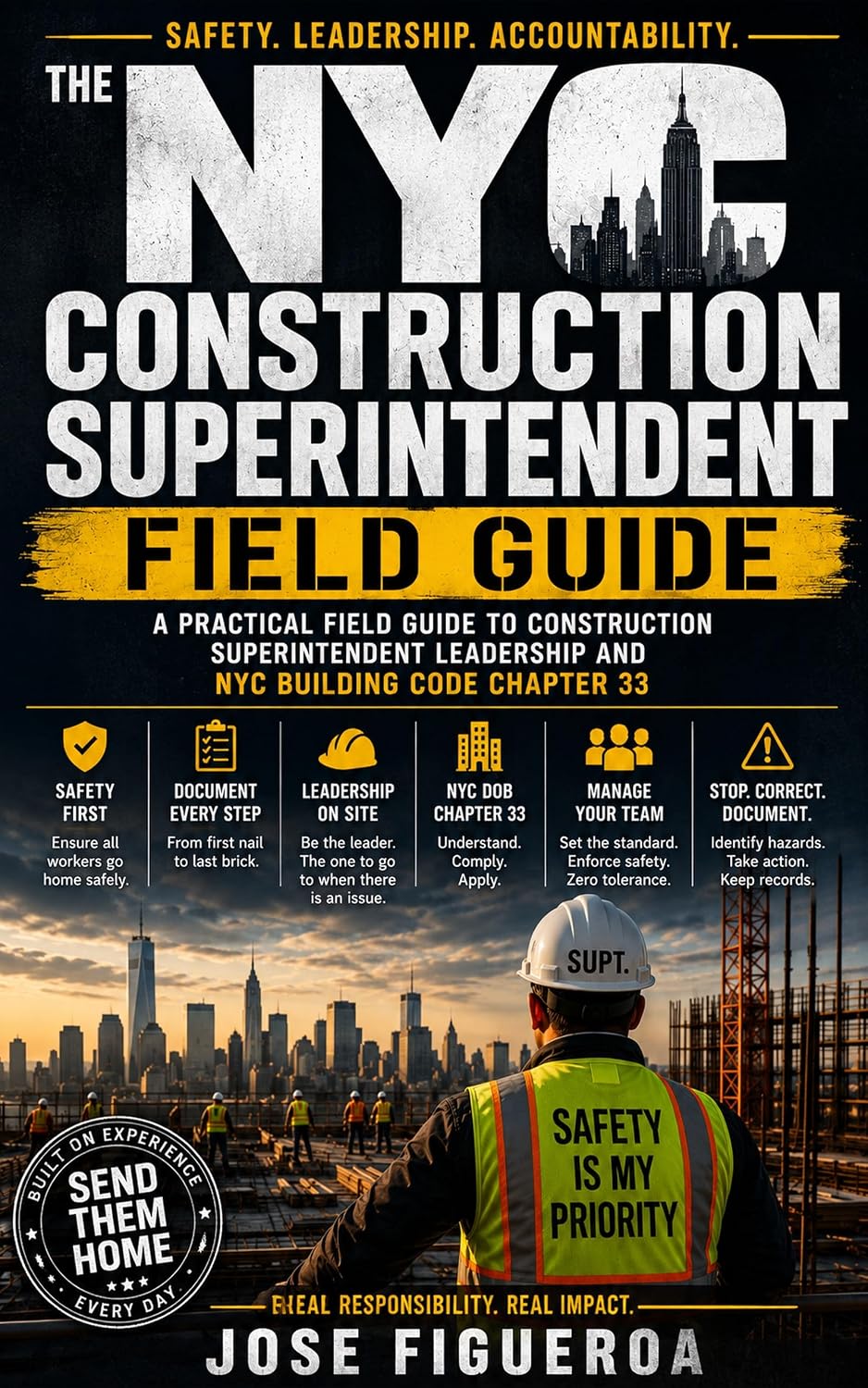 ler totalmente The NYC Construction Superintendent Field Guide: A Practical Field Guide to Construction Superintendent Leadership and NYC Building Code Chapter 33 (English Edition)