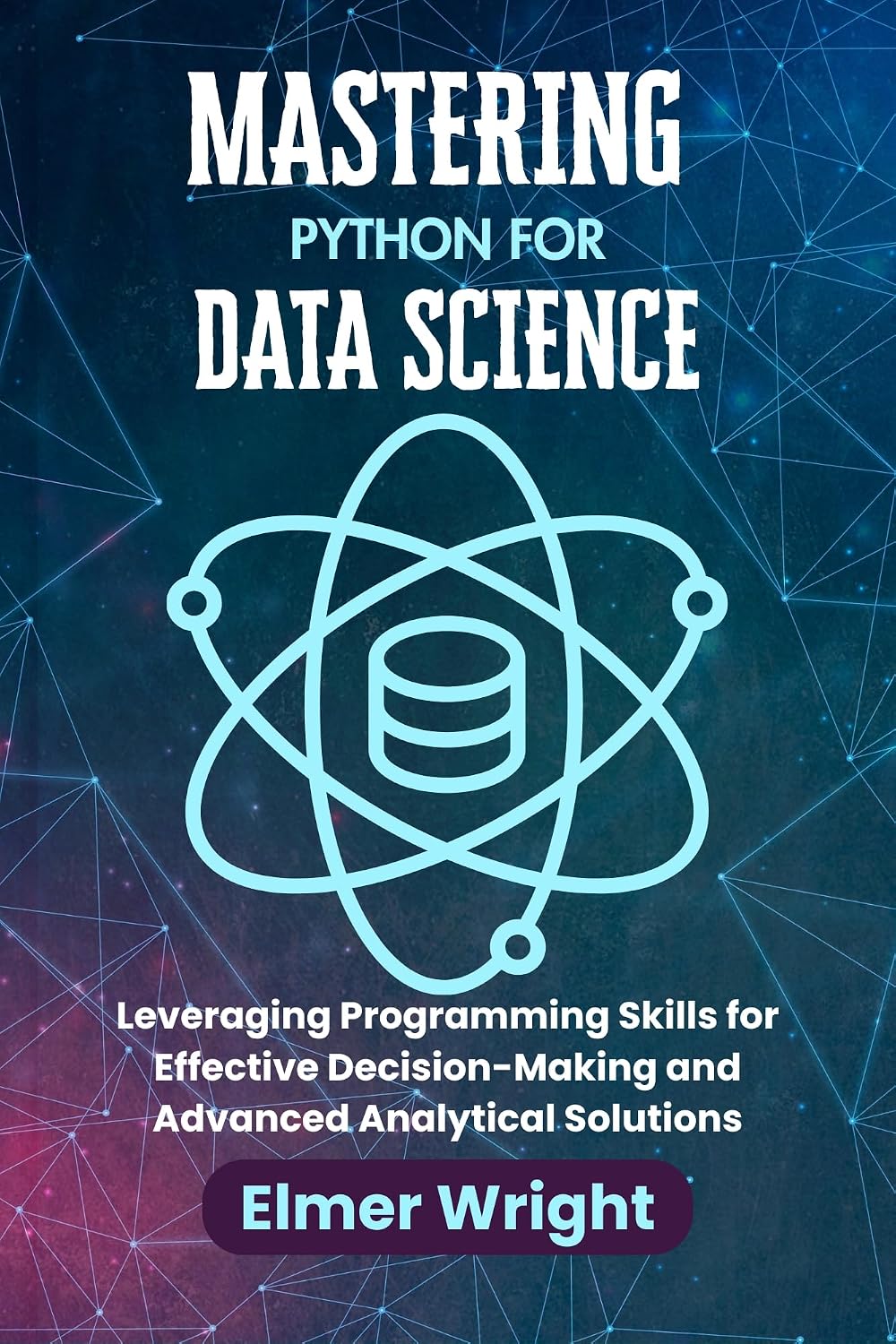 MASTERING PYTHON FOR DATA SCIENCE: Leveraging Programming Skills for Effective Decision-Making and Advanced Analytical Solutions (Tech Programs For Beginners series) (English Edition) baixar livro de graça
