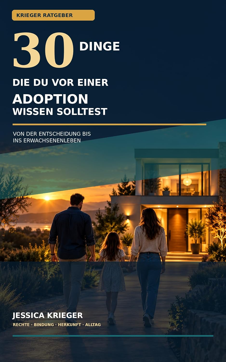 30 Dinge, die du vor einer Adoption wissen solltest: Der umfassende Praxis-Ratgeber von der ersten Entscheidung bis ins Erwachsenenleben (German Edition) baixar livro de graça