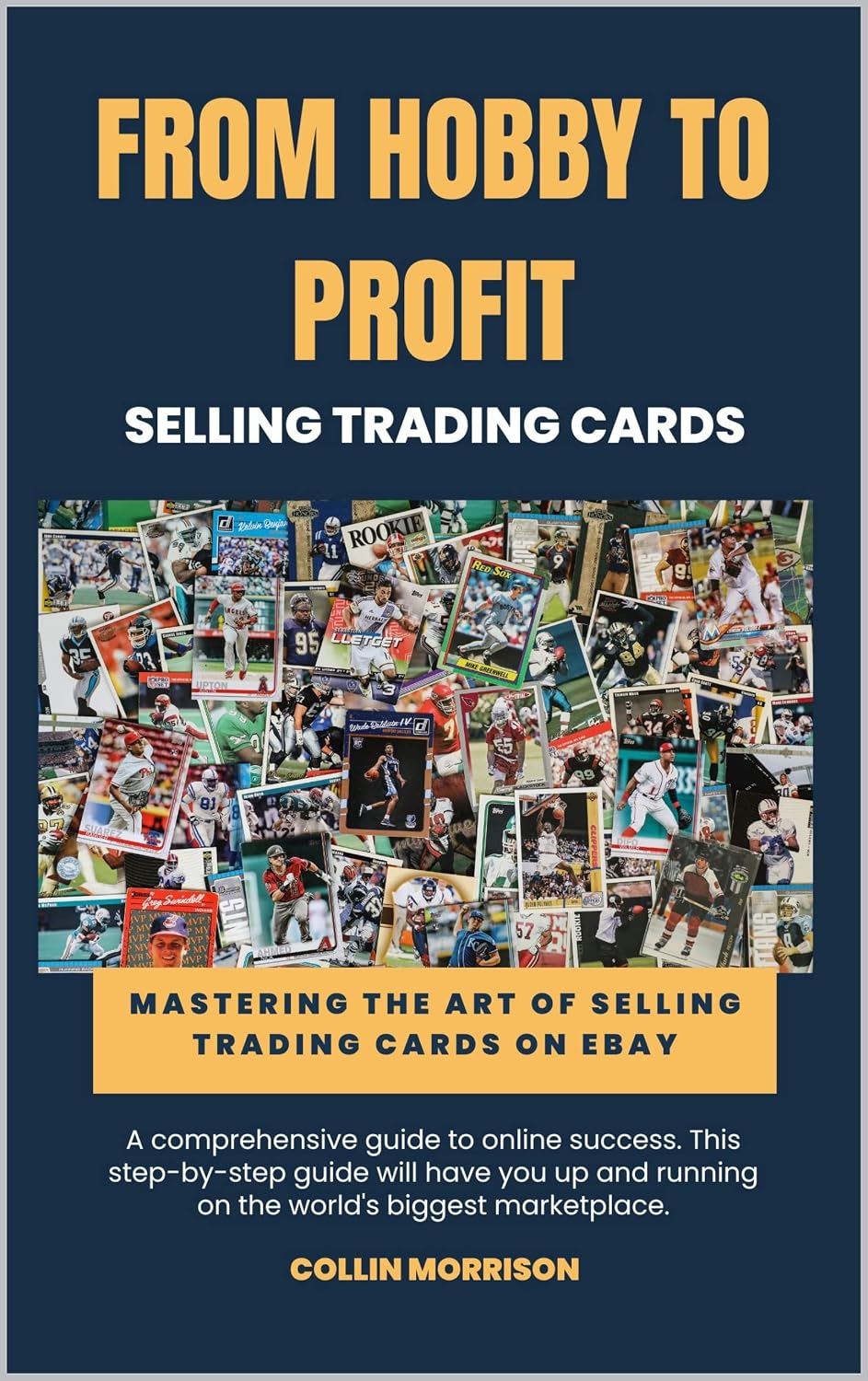 ler totalmente From Hobby to Profit: Mastering the Art of Selling Trading Cards on eBay (English Edition)