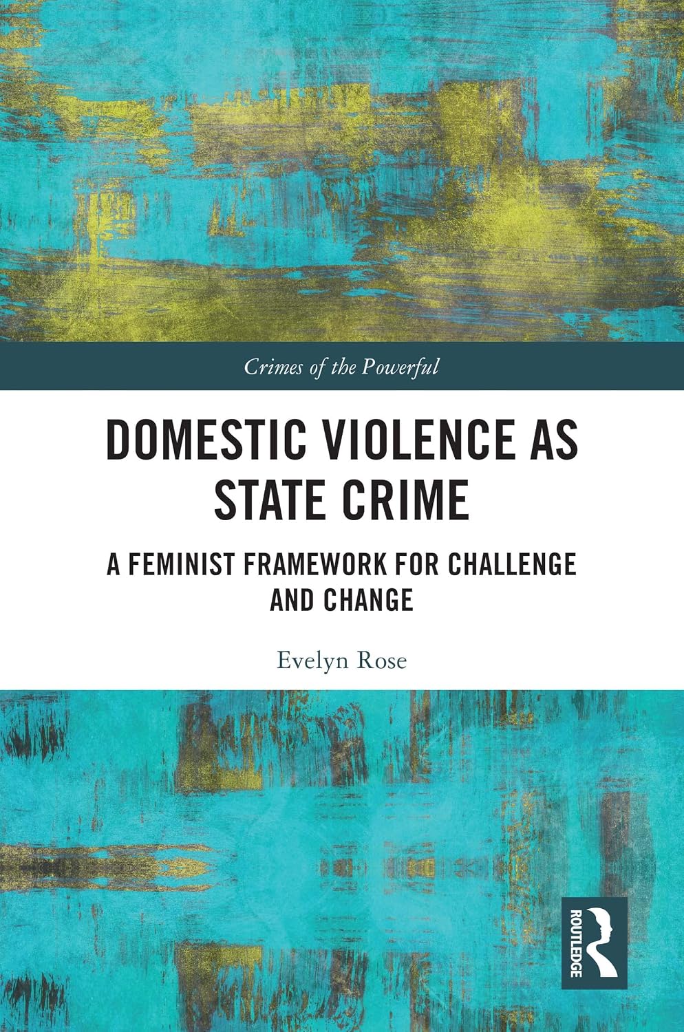 ler totalmente Domestic Violence as State Crime: A Feminist Framework for Challenge and Change (Crimes of the Powerful) (English Edition)