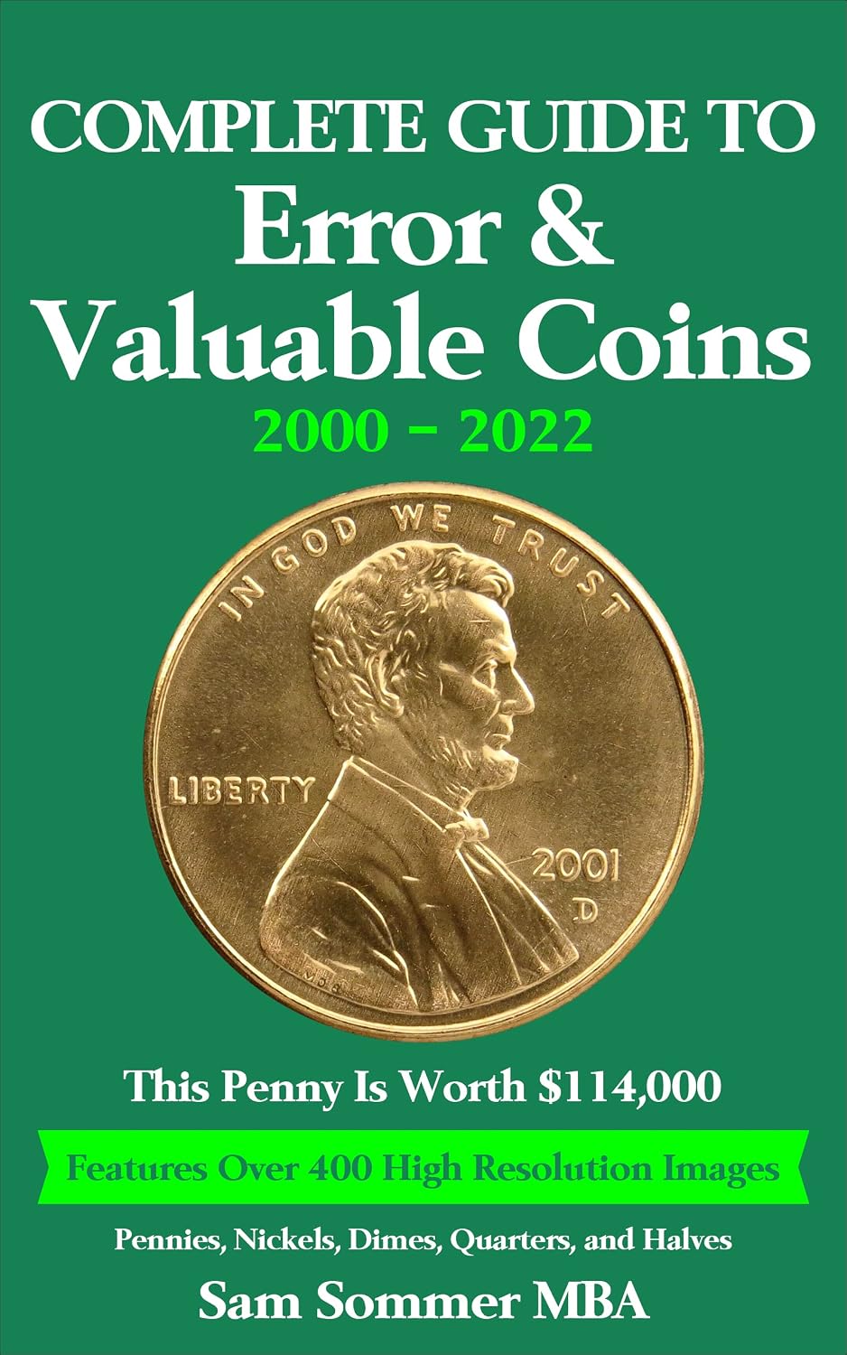 capítulo por capítulo baixar Complete Guide To Error & Valuable Coins 2000 - 2023: Features Over 400 High Resolution Images (English Edition)