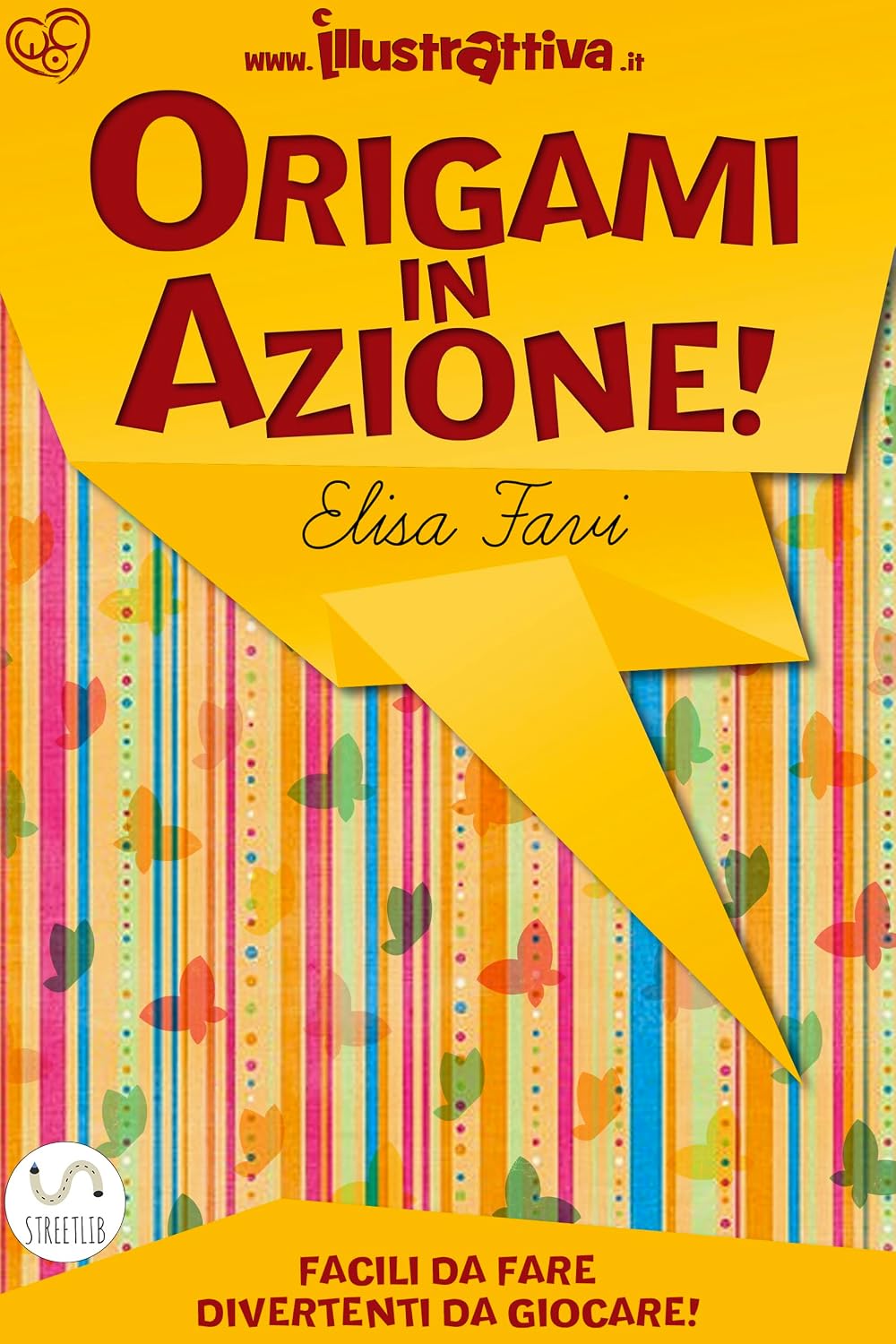 Origami in Azione!: Giocattoli attivi di carta, origami facili per bambini (Italian Edition) baixar livro de graça