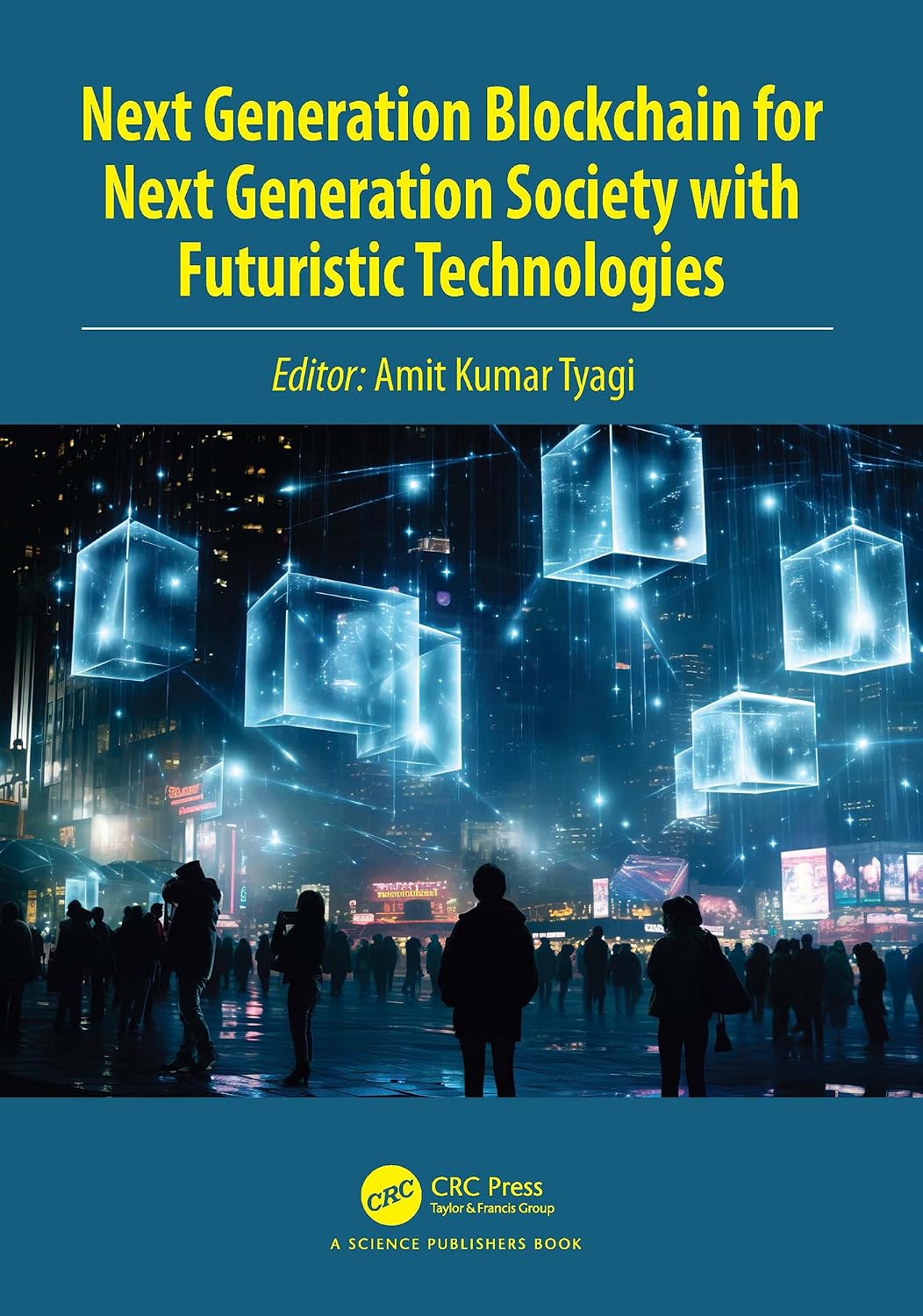 Next Generation Blockchain for Next Generation Society with Futuristic Technologies (English Edition) baixar o livro de graça