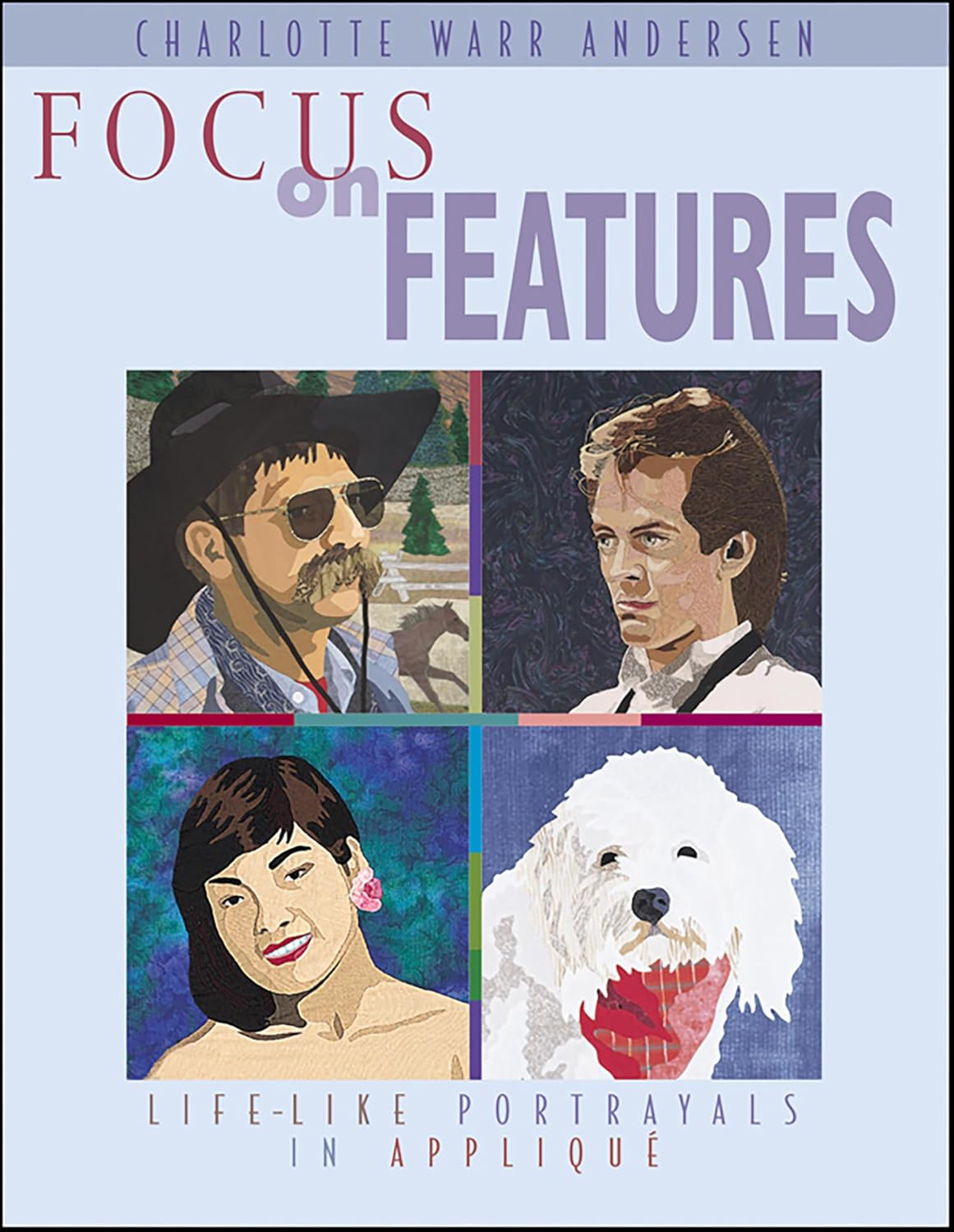Focus on Features: Life-like Portrayals in Appliqué (English Edition)
