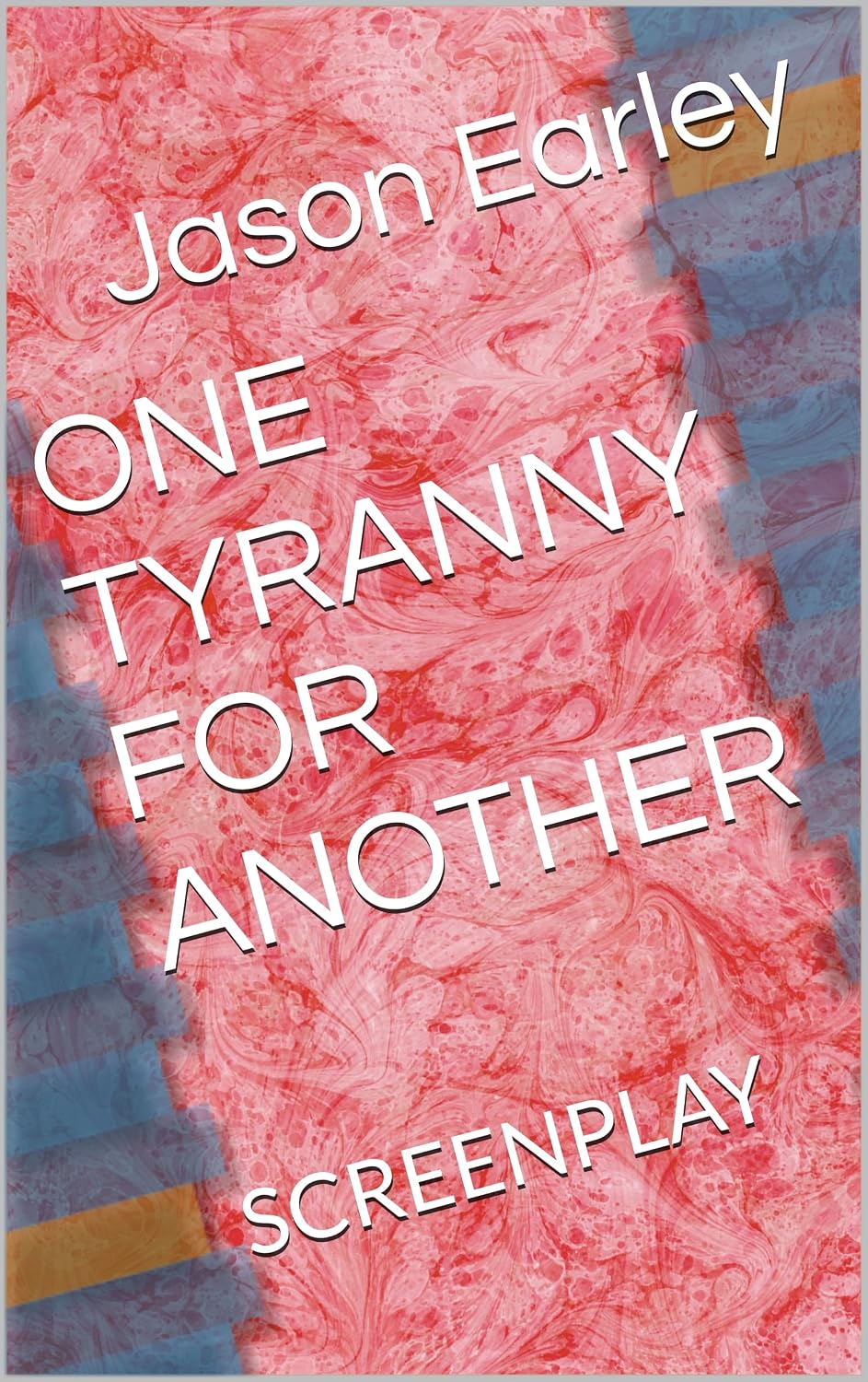 ler totalmente ONE TYRANNY FOR ANOTHER: SCREENPLAY (English Edition)