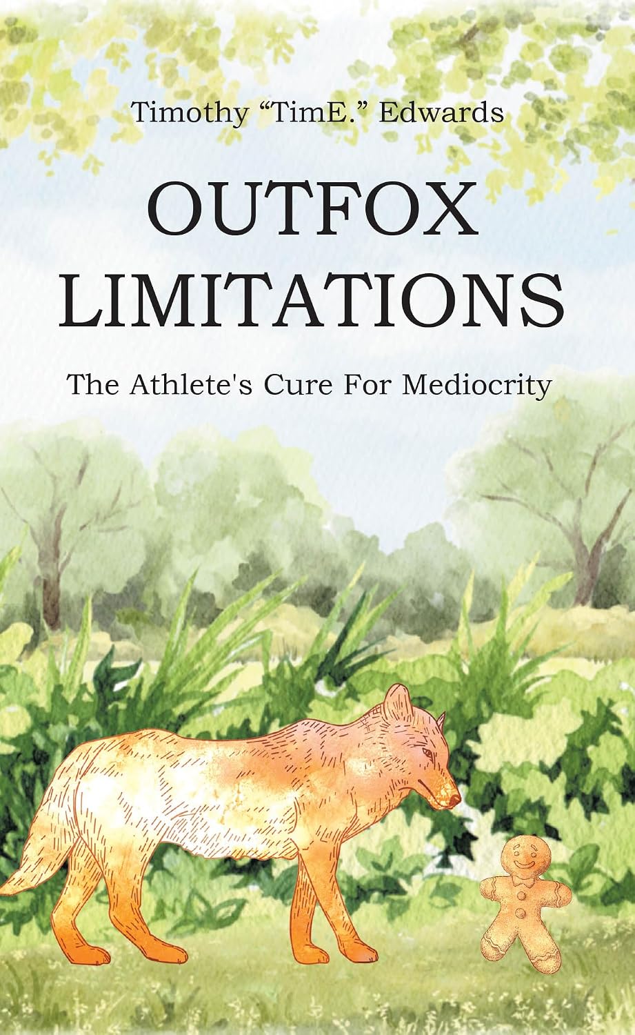 ler totalmente OUTFOX LIMITATIONS: The Athlete's Cure for Mediocrity (English Edition)